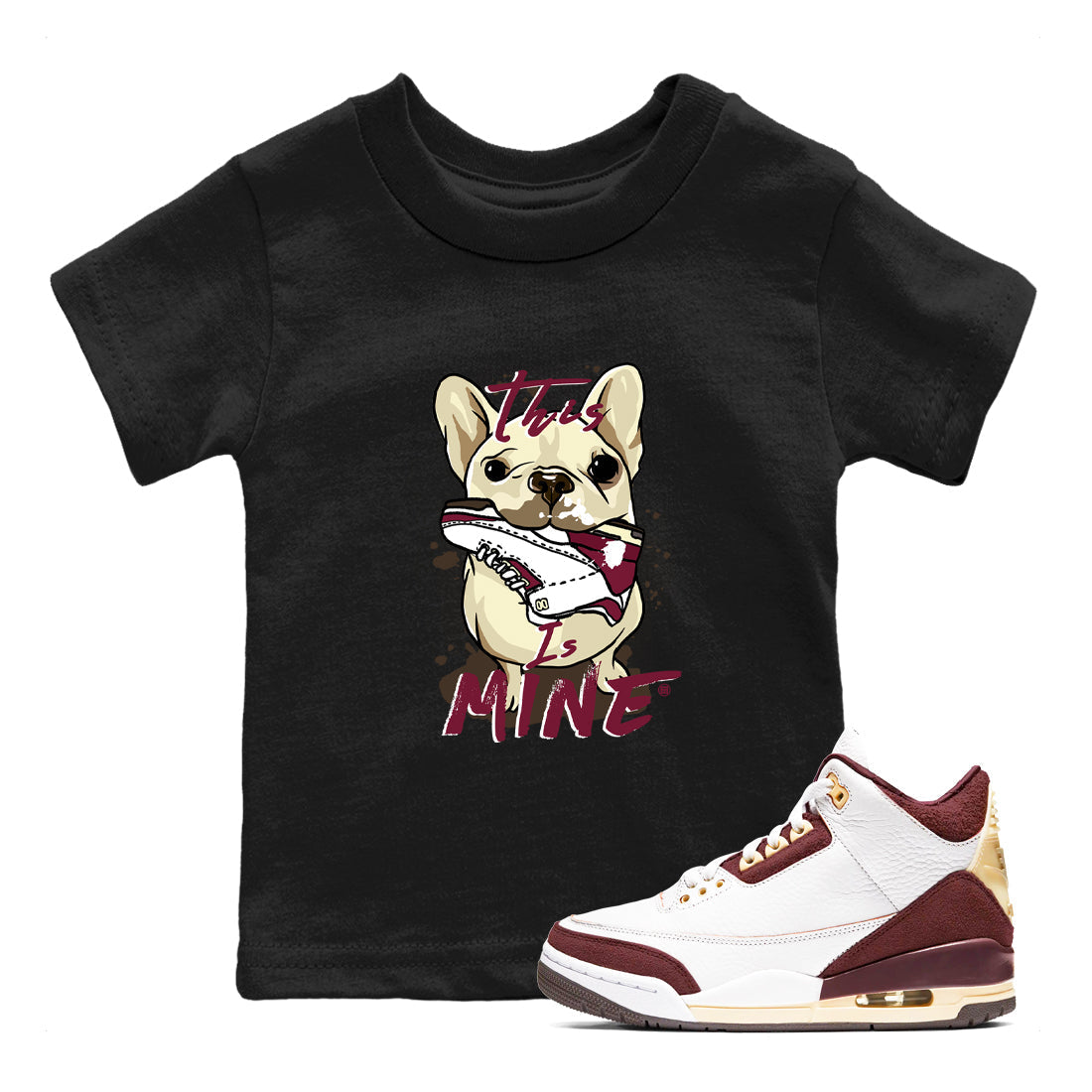 This Is Mine snkmatch Tees Kids - Air Jordan 3 A Ma Maniere x Burgundy Crush