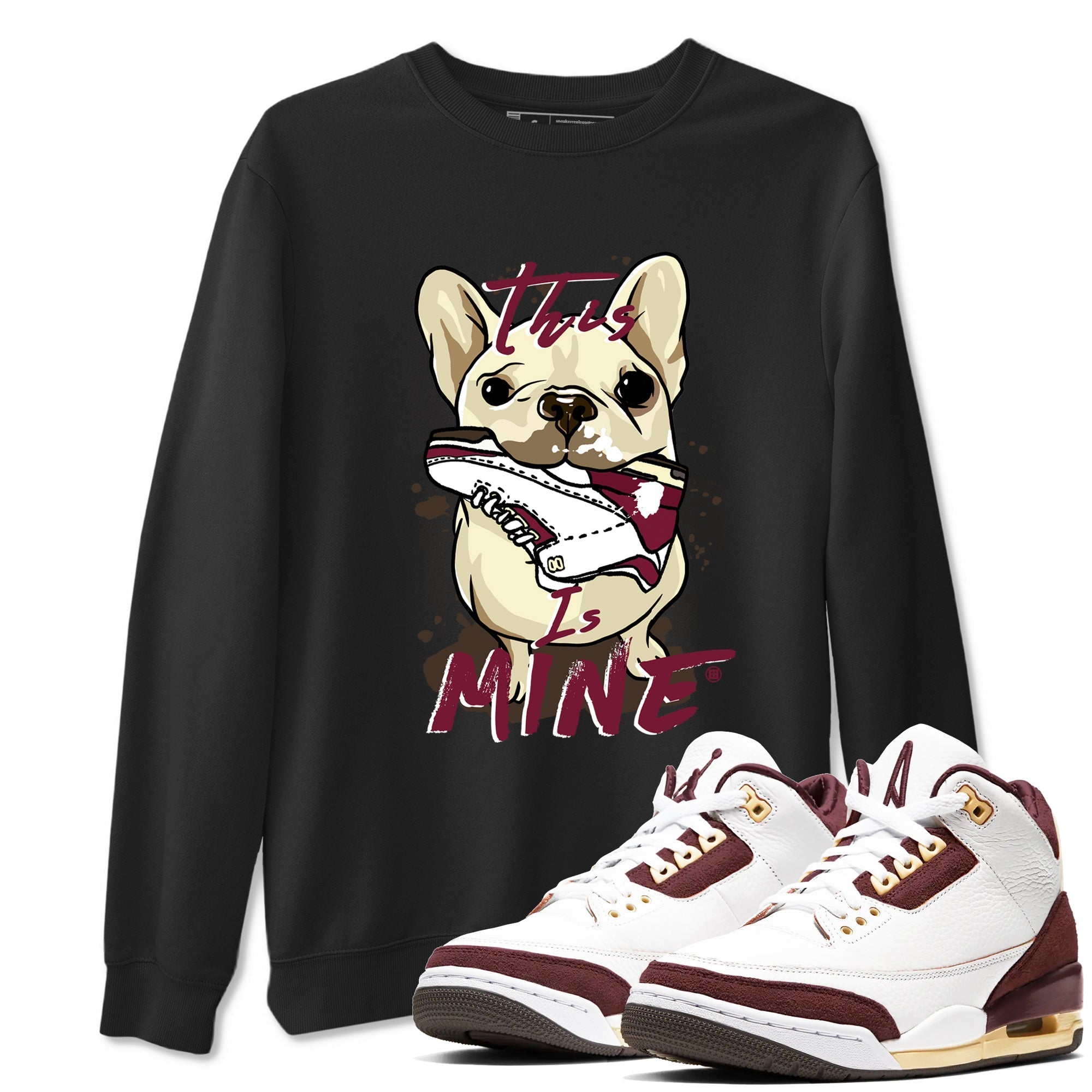 This Is Mine snkmatch Tees - Air Jordan 3 A Ma Maniere x Burgundy Crush