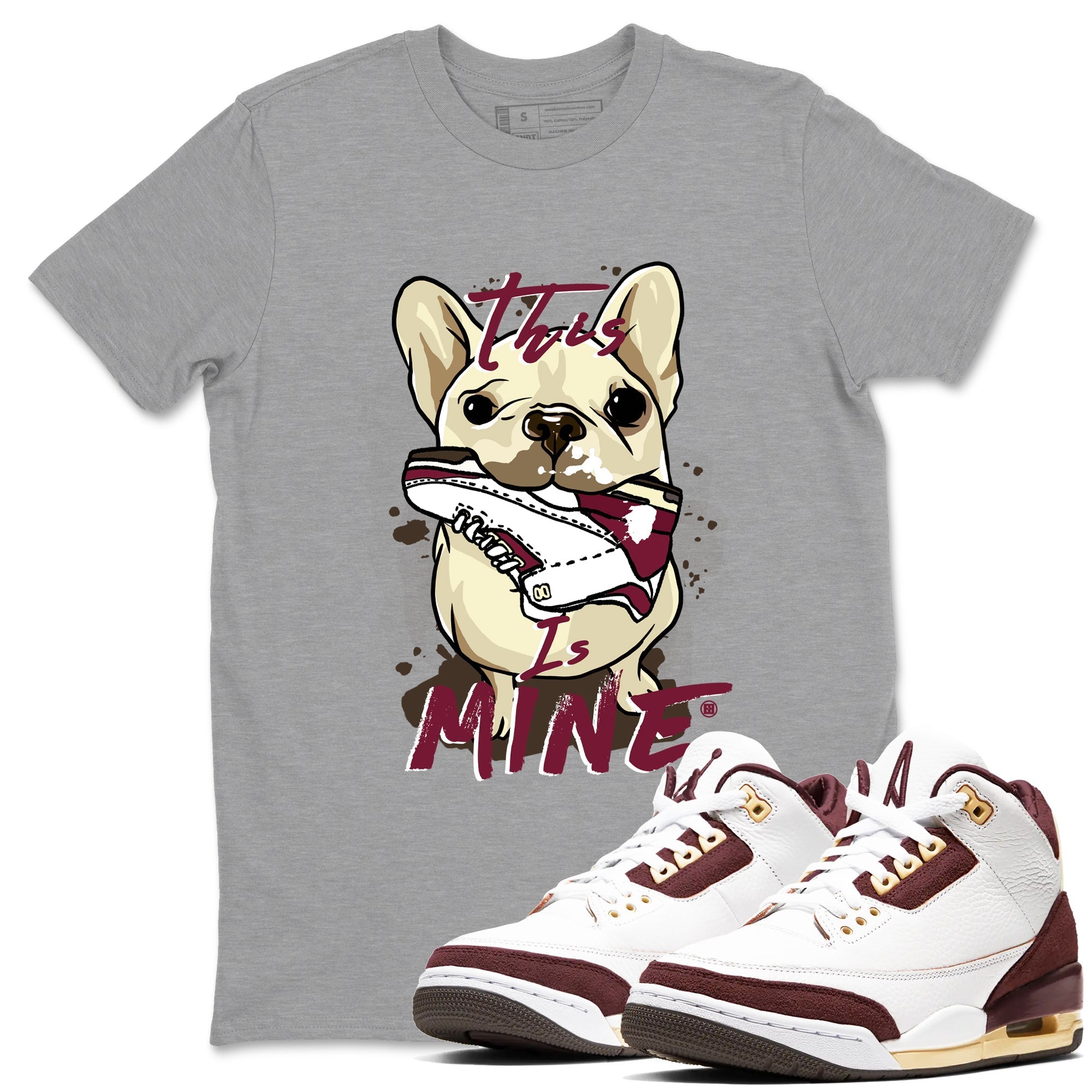 This Is Mine snkmatch Tees - Air Jordan 3 A Ma Maniere x Burgundy Crush