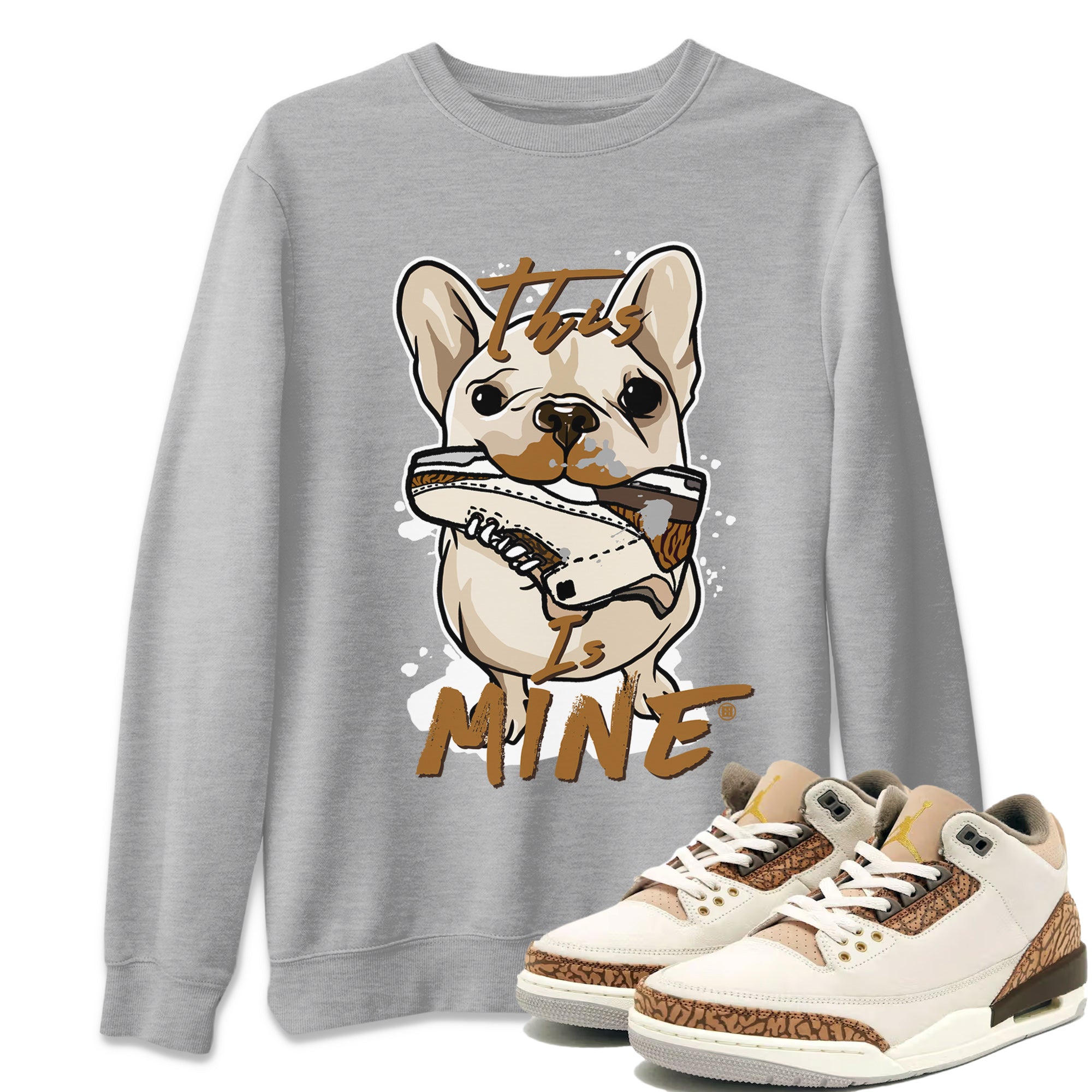 This Is Mine Unisex Tops - Air Jordan 3 Palomino
