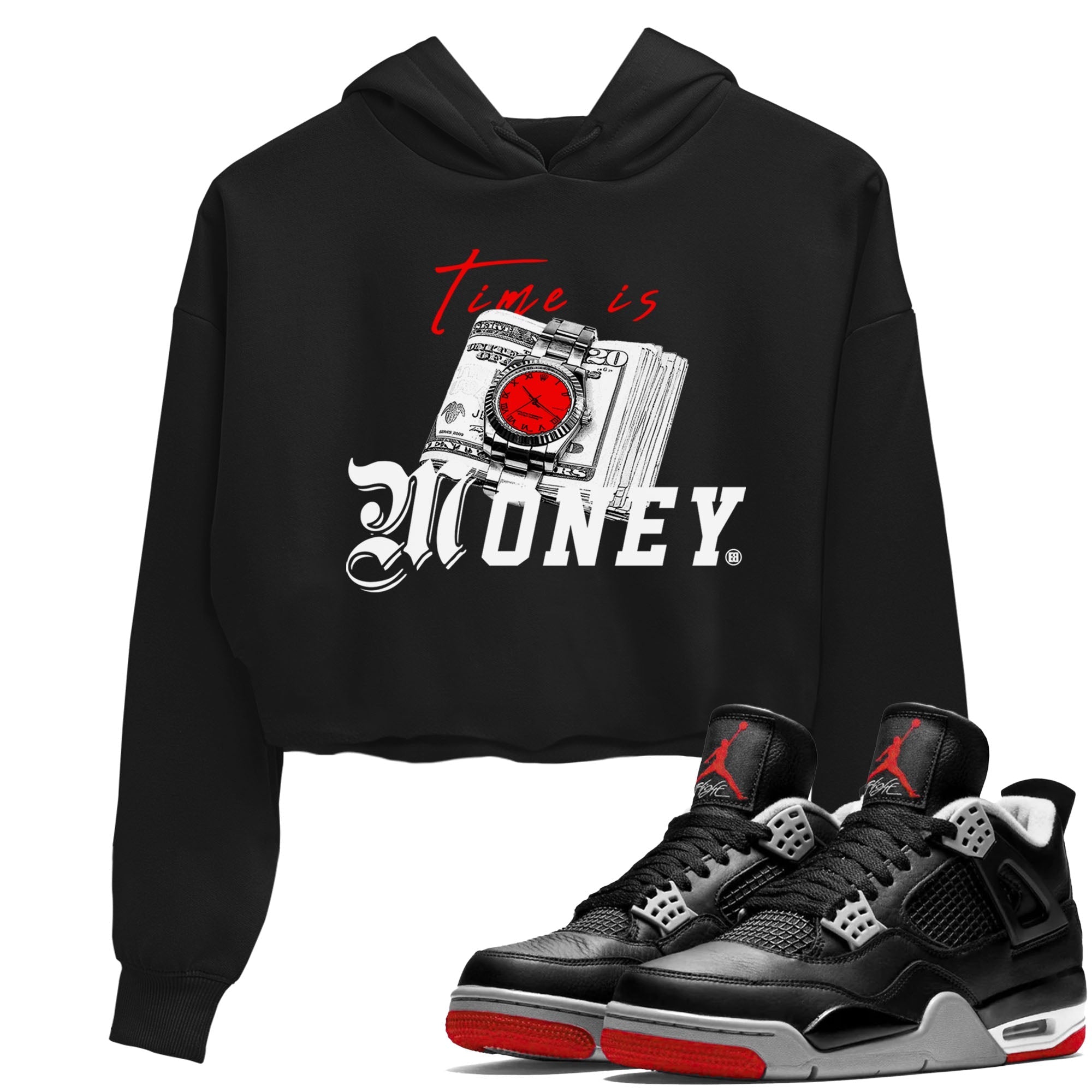Time Is Money snkmatch Tees Crop Top - Air Jordan 4 Bred Reimagined