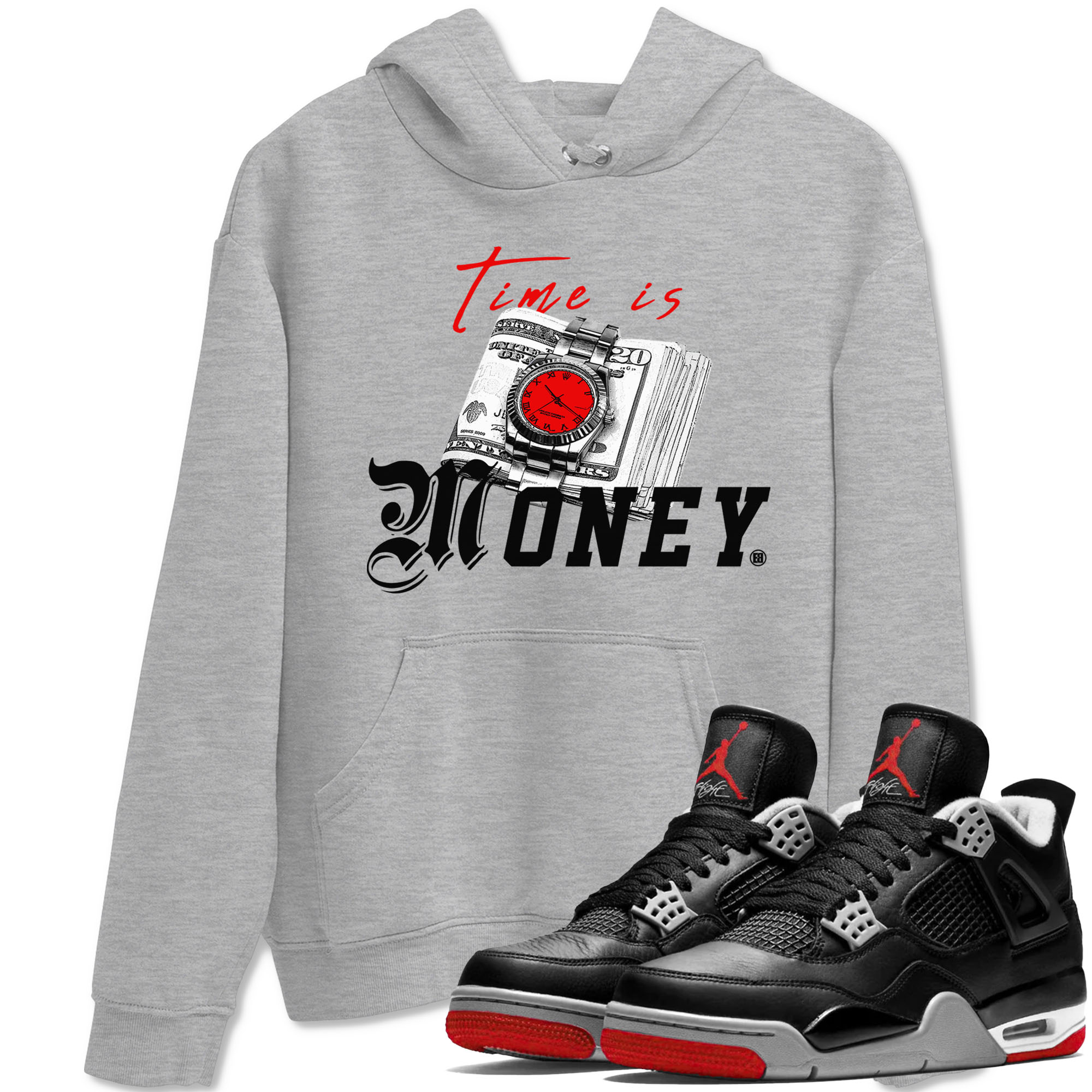 Time Is Money snkmatch Tees - Air Jordan 4 Bred Reimagined