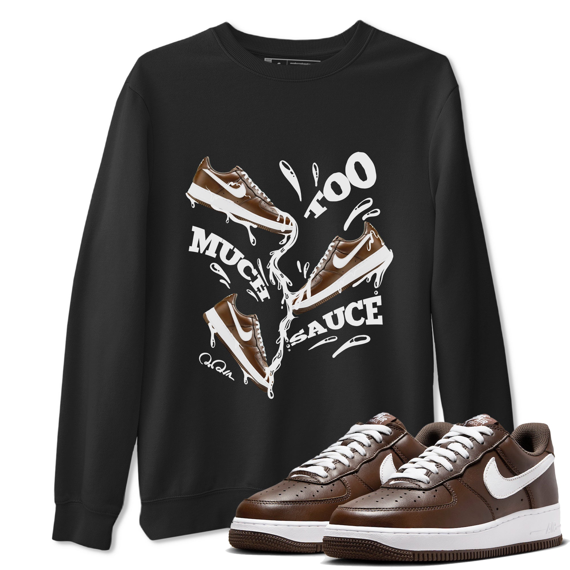 Too Much Sauce snkmatch Tee - Air Force 1 Chocolate