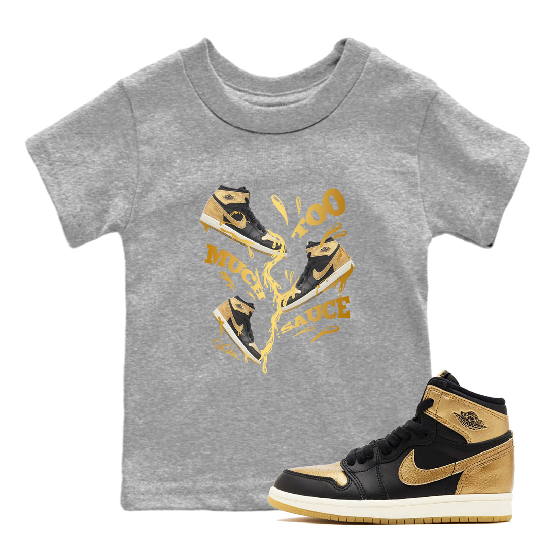 Too Much Sauce snkmatch Tees Kids - Air Jordan 1 Black Metallic Gold