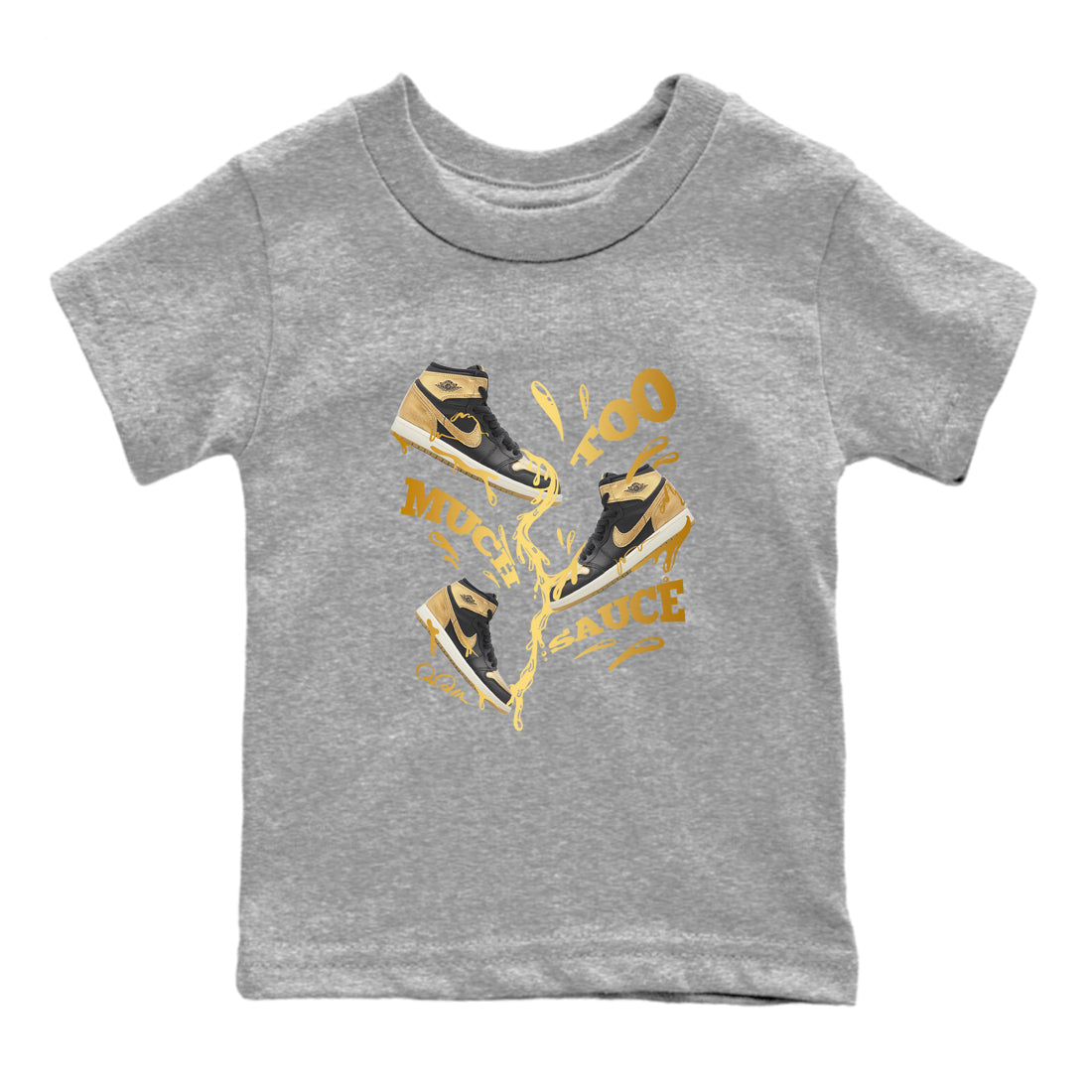 Too Much Sauce snkmatch Tees Kids - Air Jordan 1 Black Metallic Gold