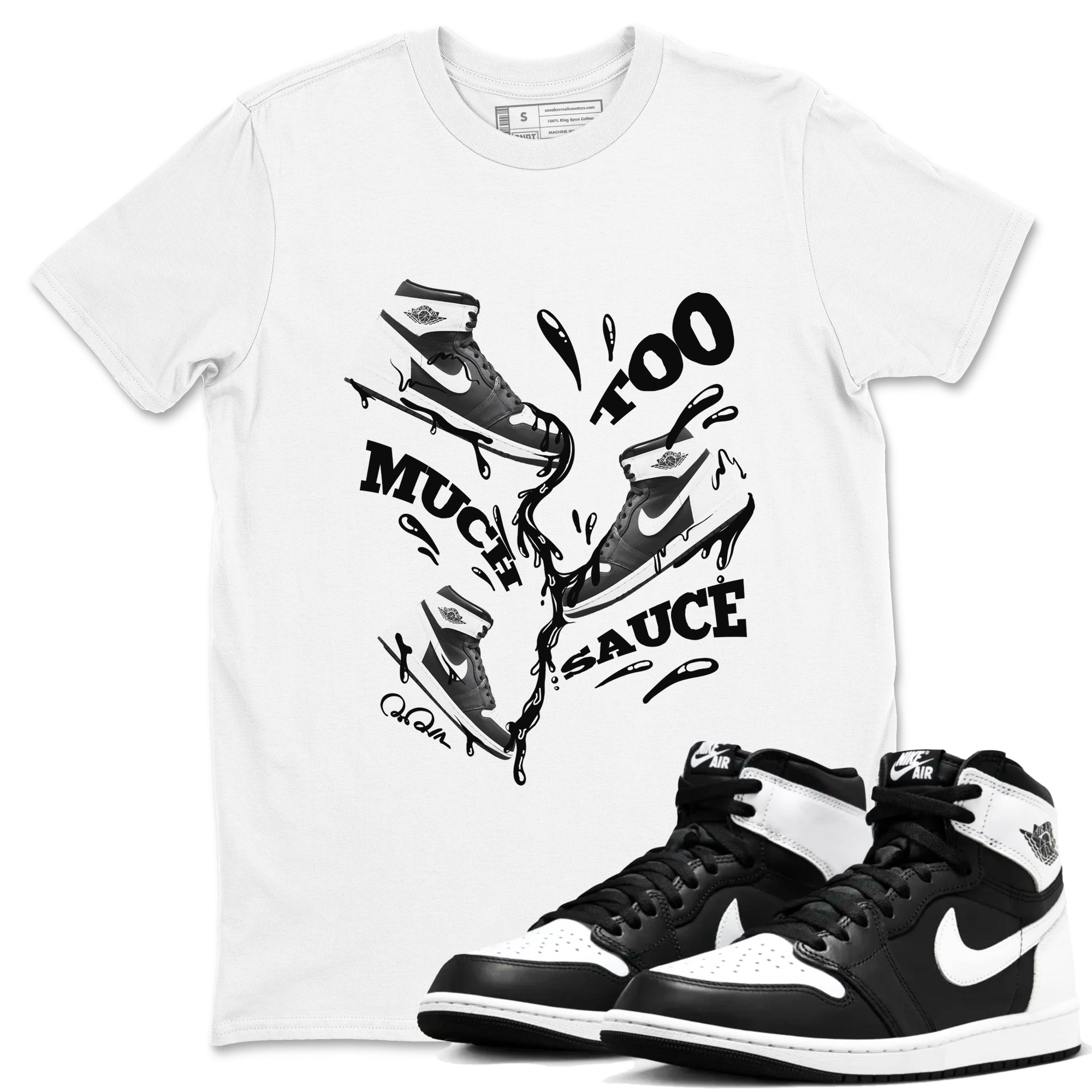 Too Much Sauce snkmatch Tees - Air Jordan 1 Black White