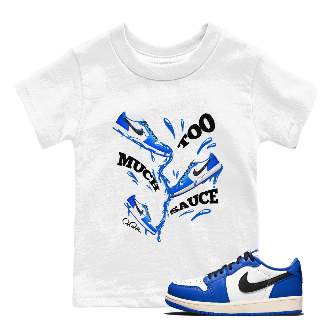 Too Much Sauce snkmatch Tees Kids - Air Jordan 1 Game Royal