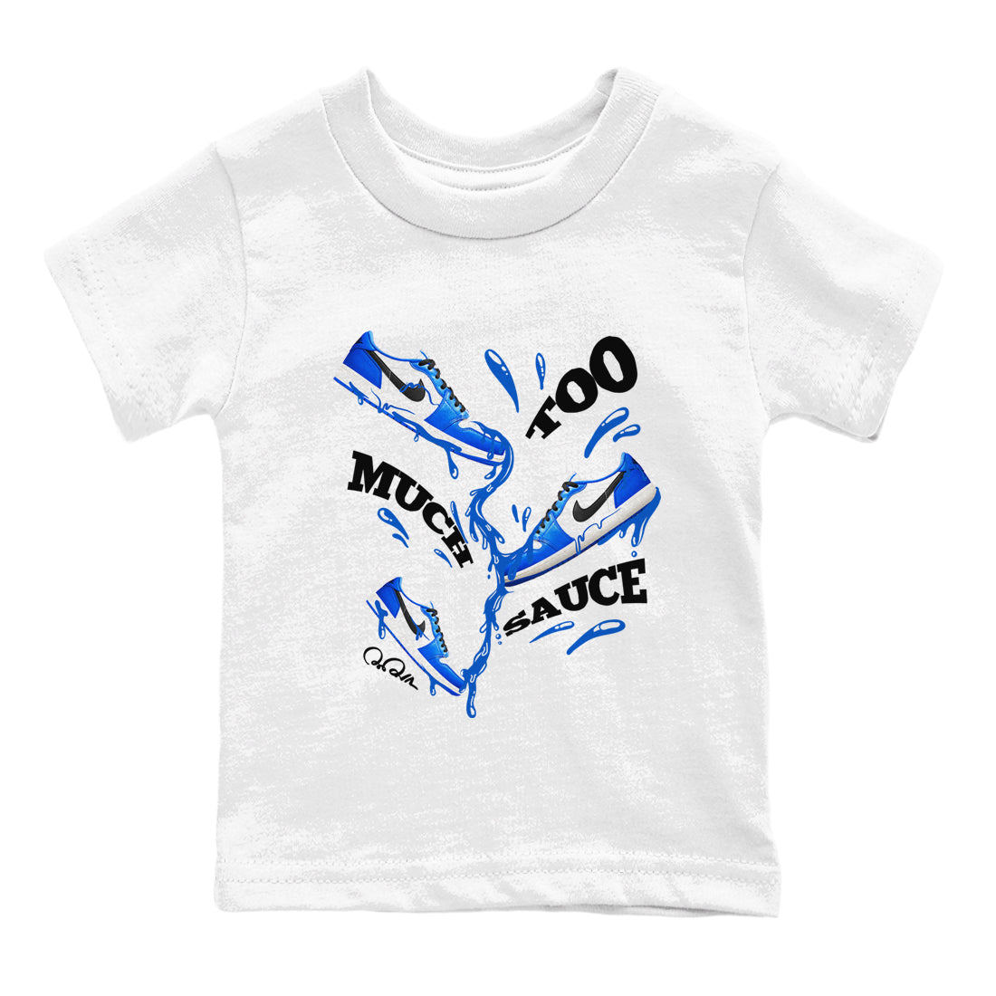 Too Much Sauce snkmatch Tees Kids - Air Jordan 1 Game Royal