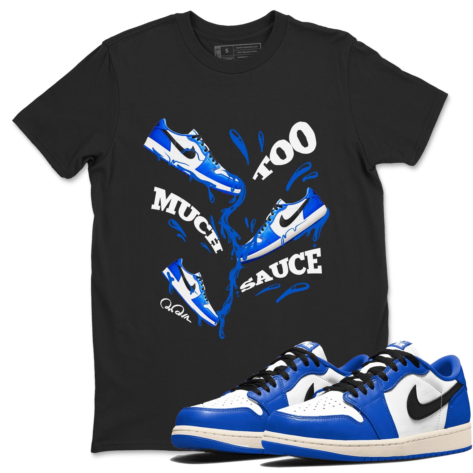 Too Much Sauce snkmatch Tees - Air Jordan 1 Game Royal