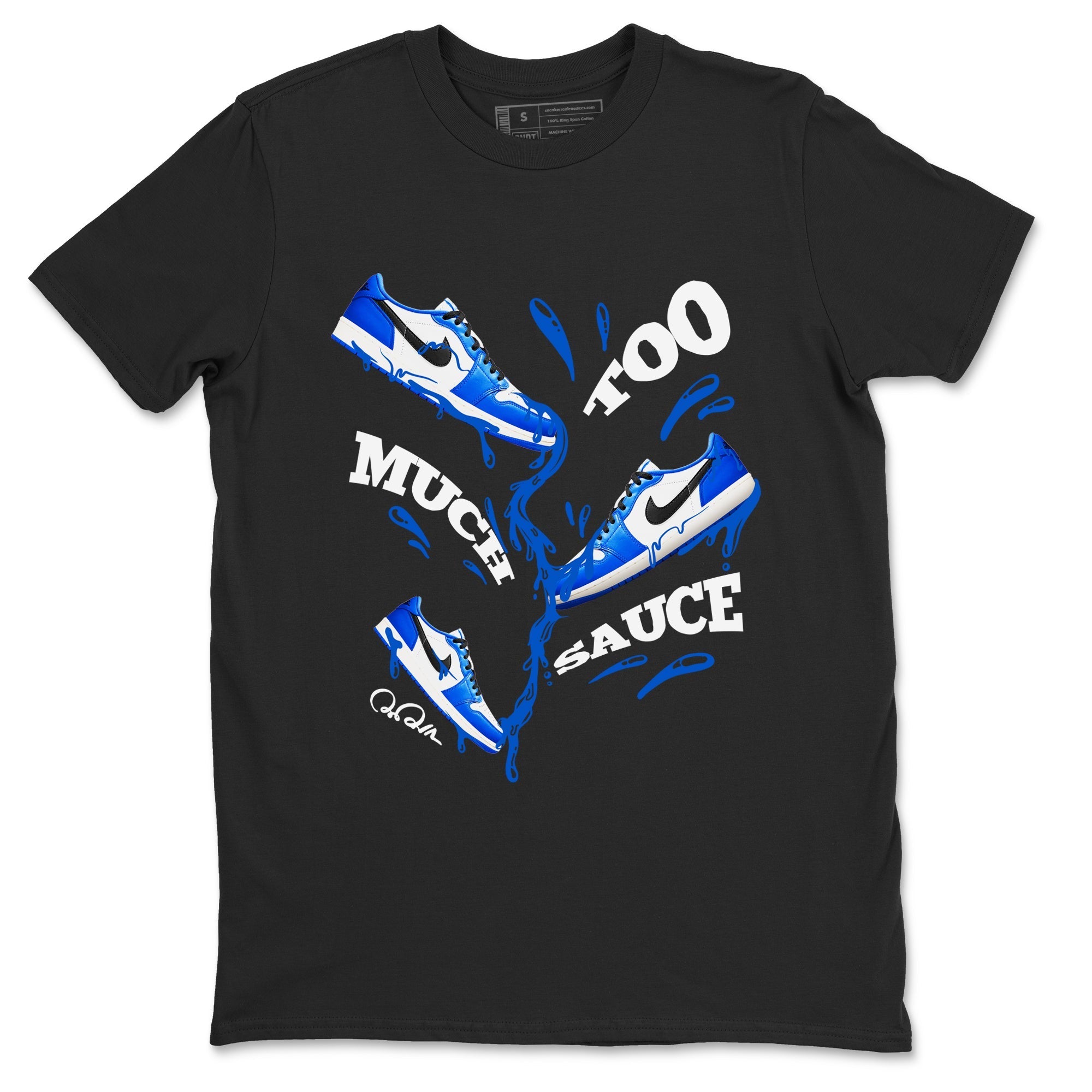 Too Much Sauce snkmatch Tees - Air Jordan 1 Game Royal