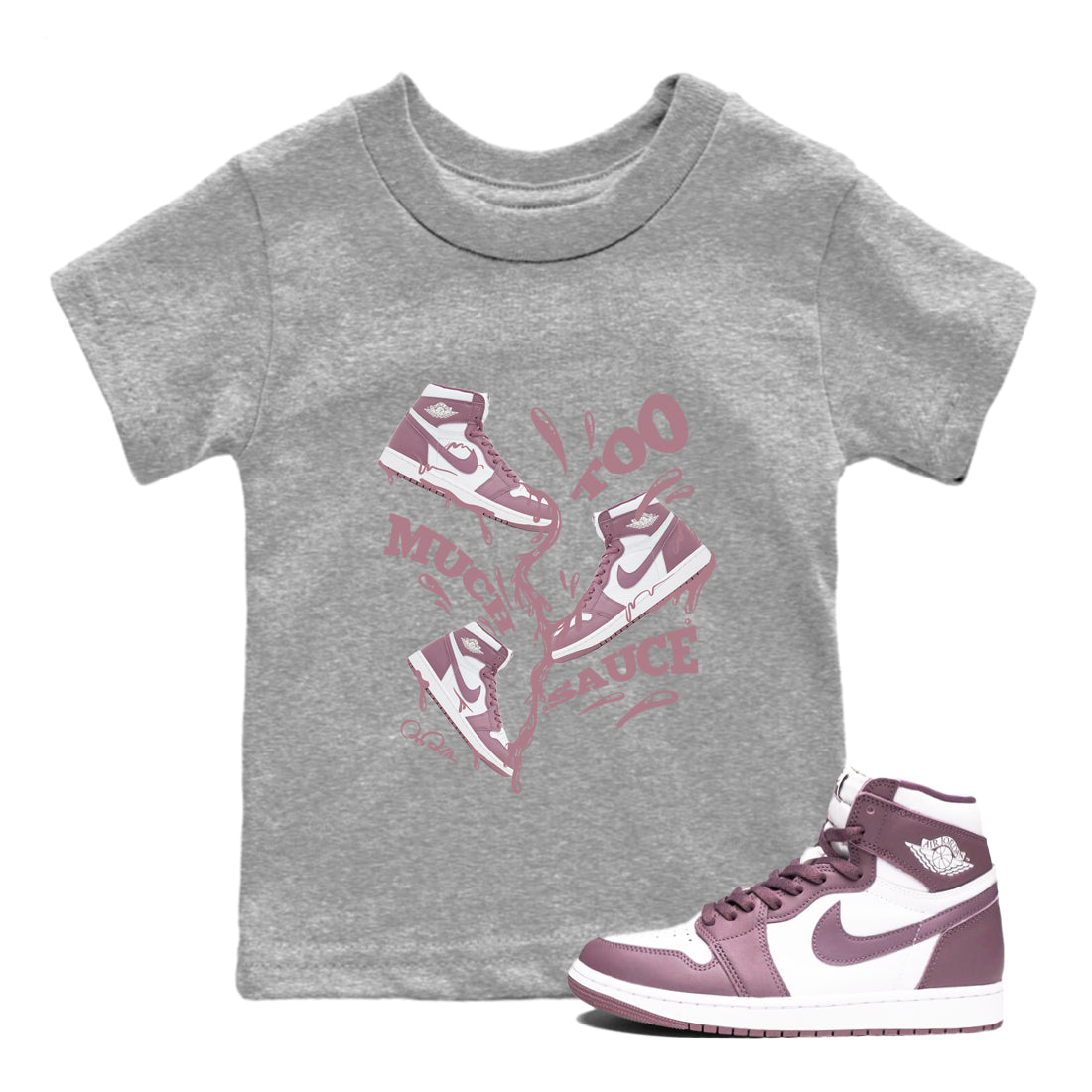 Too Much Sauce snkmatch Tee Kids - Air Jordan 1 Mauve