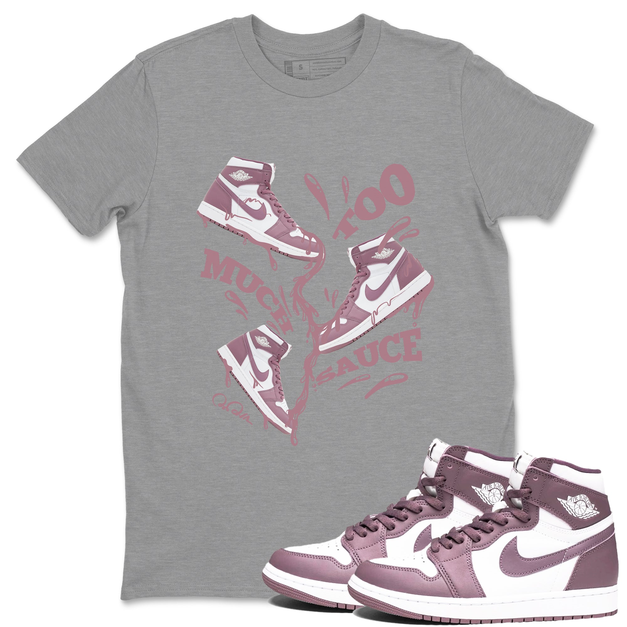 Too Much Sauce snkmatch Tee - Air Jordan 1 Mauve
