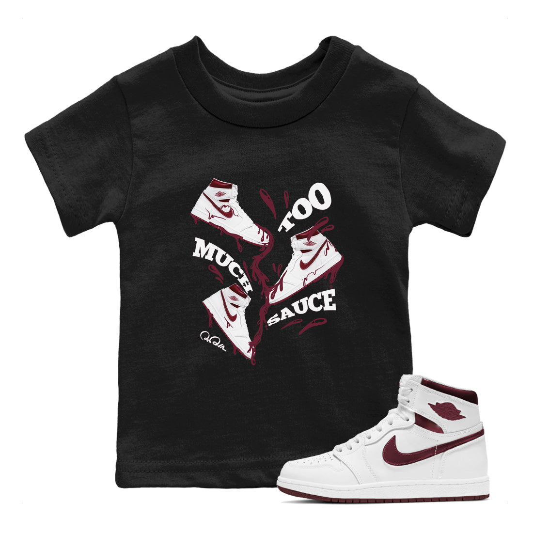 Too Much Sauce snkmatch Tee Kids - Air Jordan 1 Metallic Burgundy