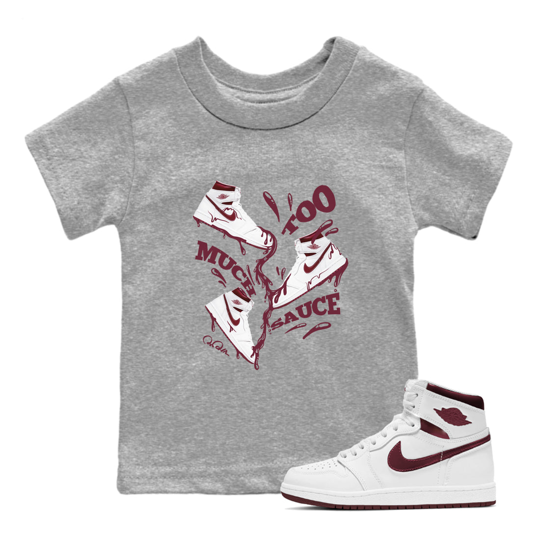 Too Much Sauce snkmatch Tee Kids - Air Jordan 1 Metallic Burgundy