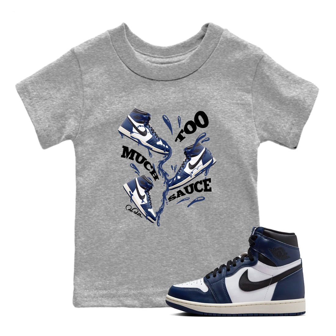 Too Much Sauce snkmatch Tees Kids - Air Jordan 1 Midnight Navy