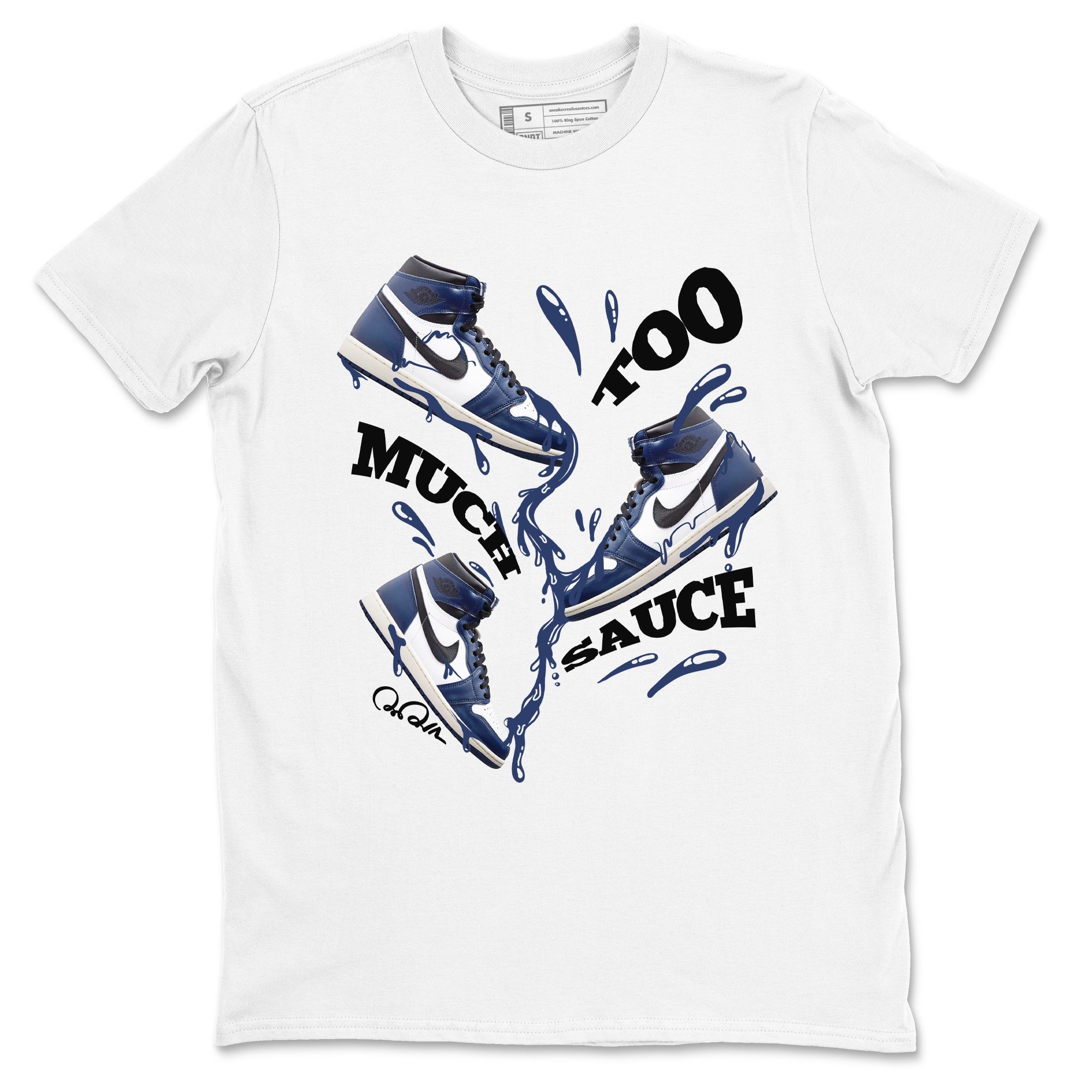 Too Much Sauce snkmatch Tees - Air Jordan 1 Midnight Navy