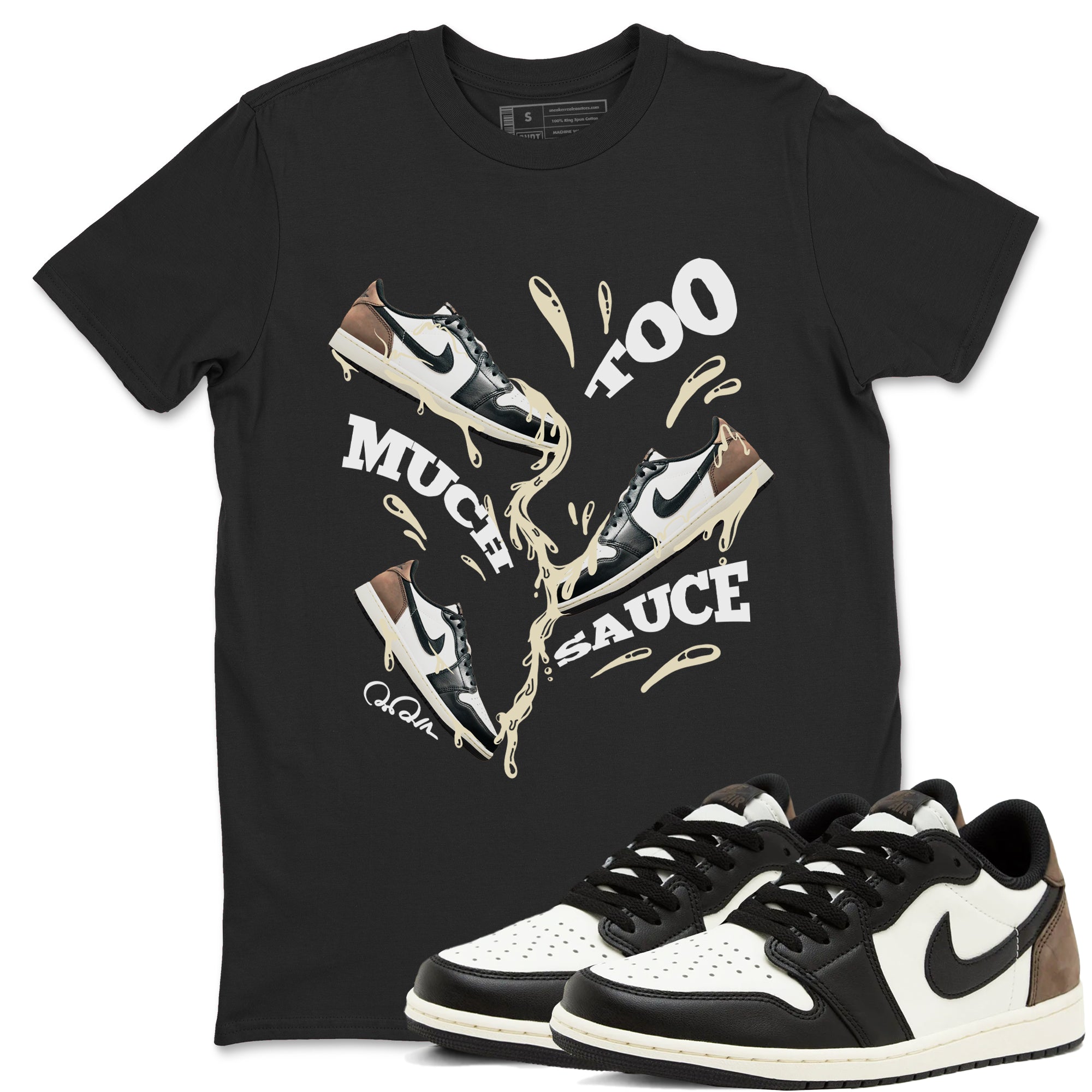 Too Much Sauce snkmatch Tees - Air Jordan 1 Mocha