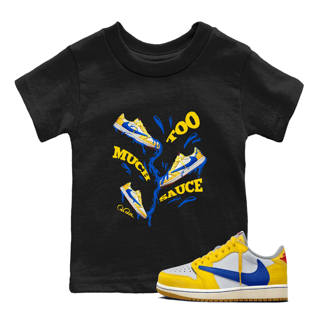 Too Much Sauce snkmatch Tees Kids - Air Jordan 1 Travis Scott Canary