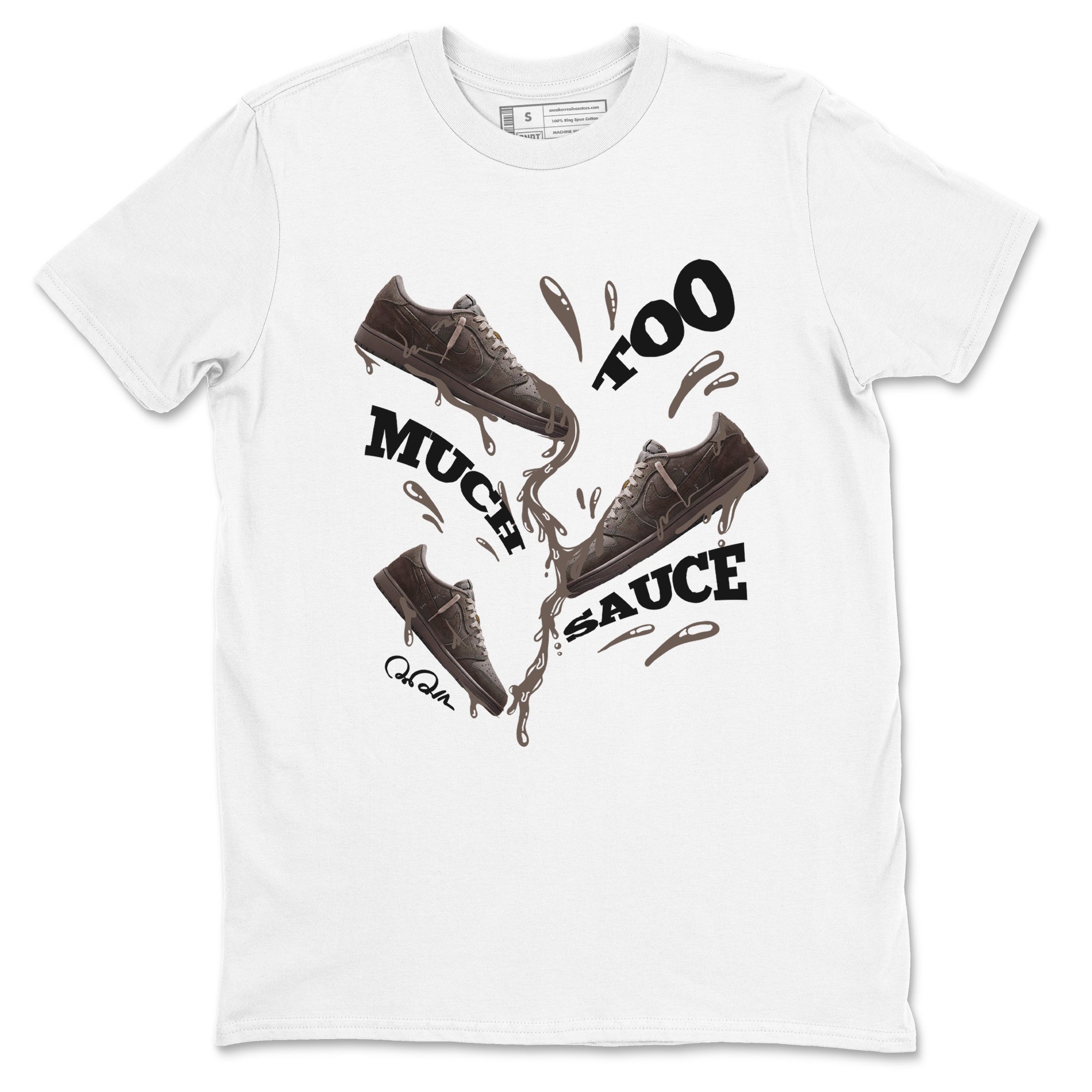 Too Much Sauce snkmatch Tees - Air Jordan 1 Travis Scott Velvet Brown
