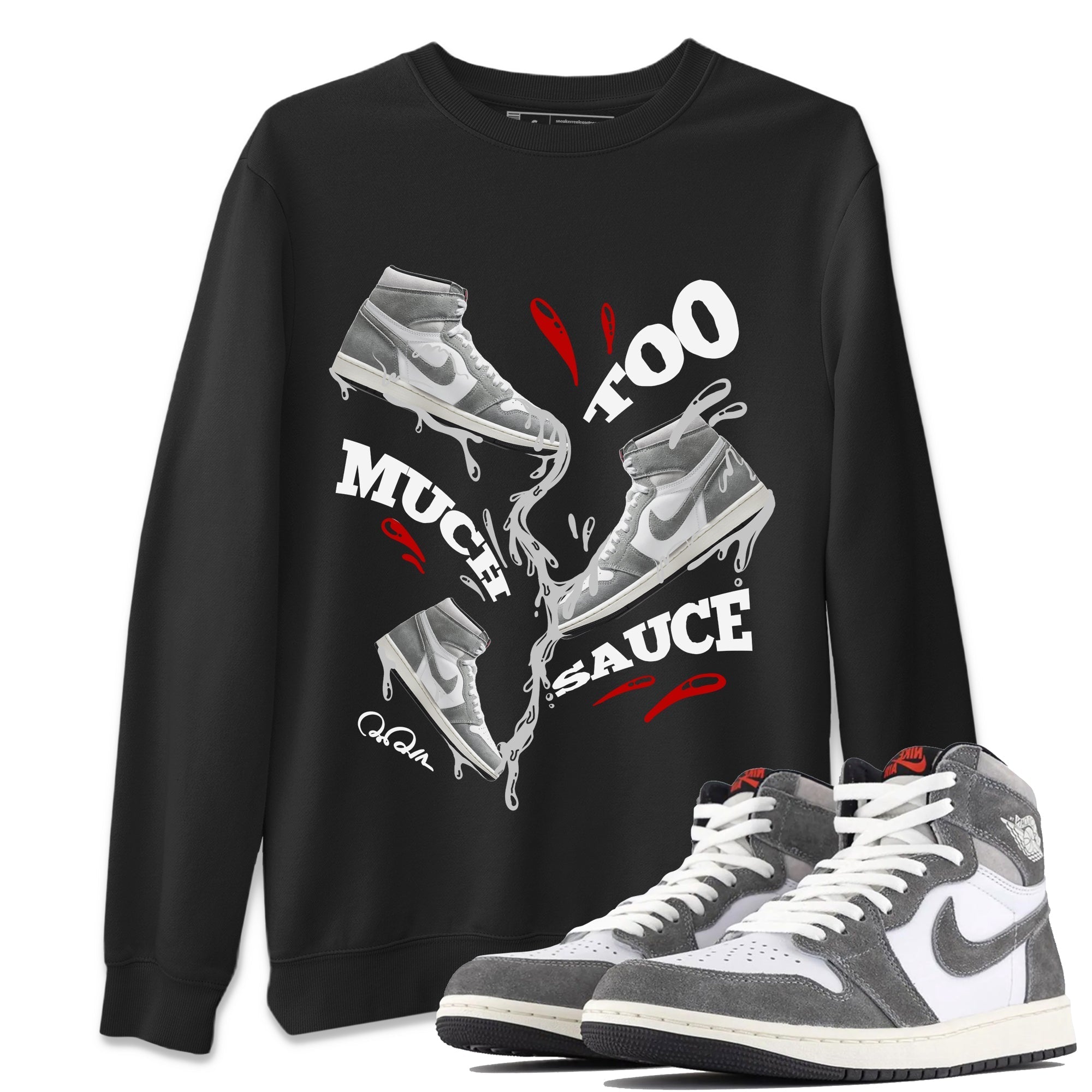 Too Much Sauce Unisex Tops - Air Jordan 1 Washed Heritage