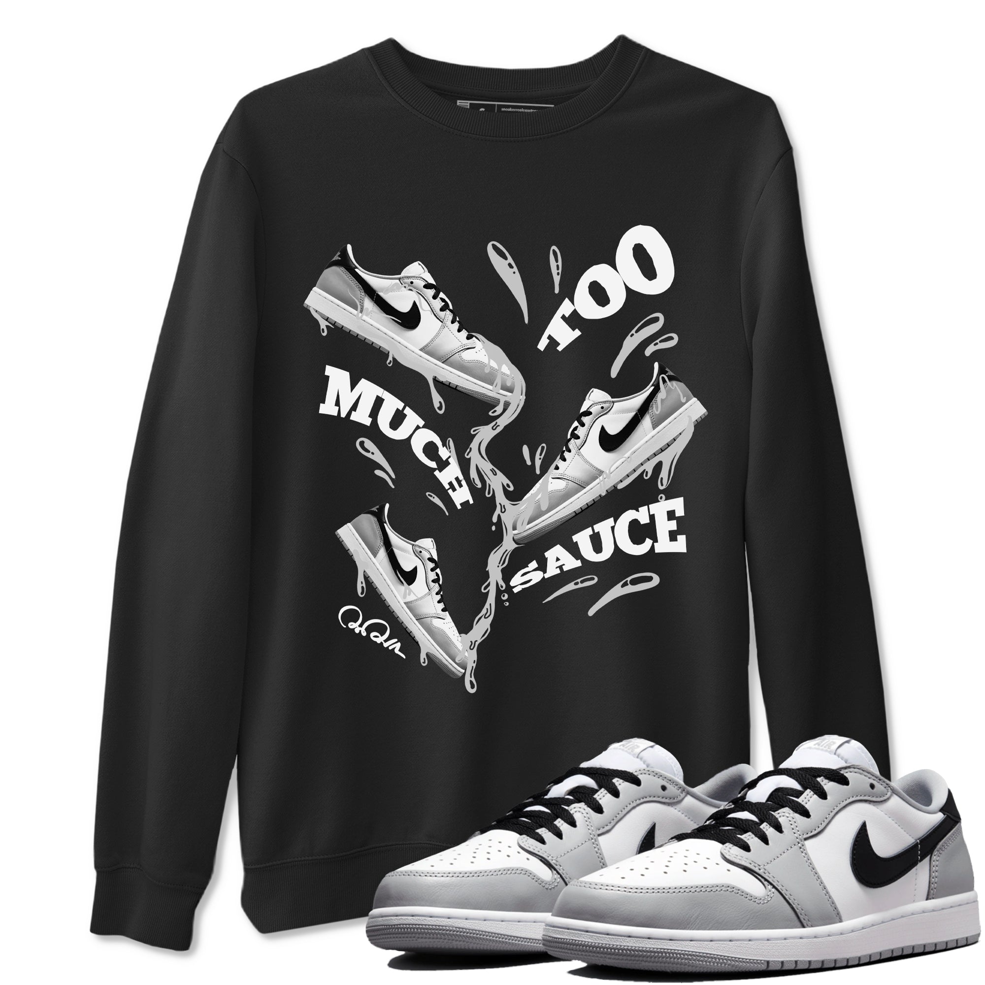 Too Much Sauce snkmatch Tees - Air Jordan 1 Wolf Grey