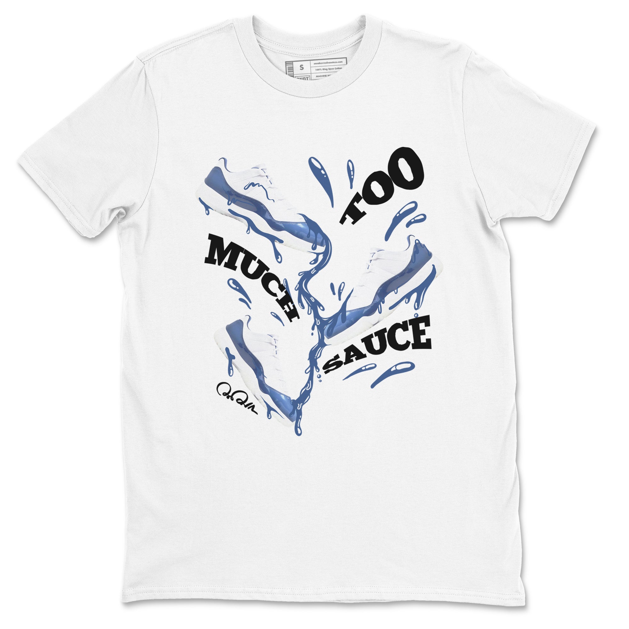 Too Much Sauce snkmatch Tees - Air Jordan 11 Diffused Blue