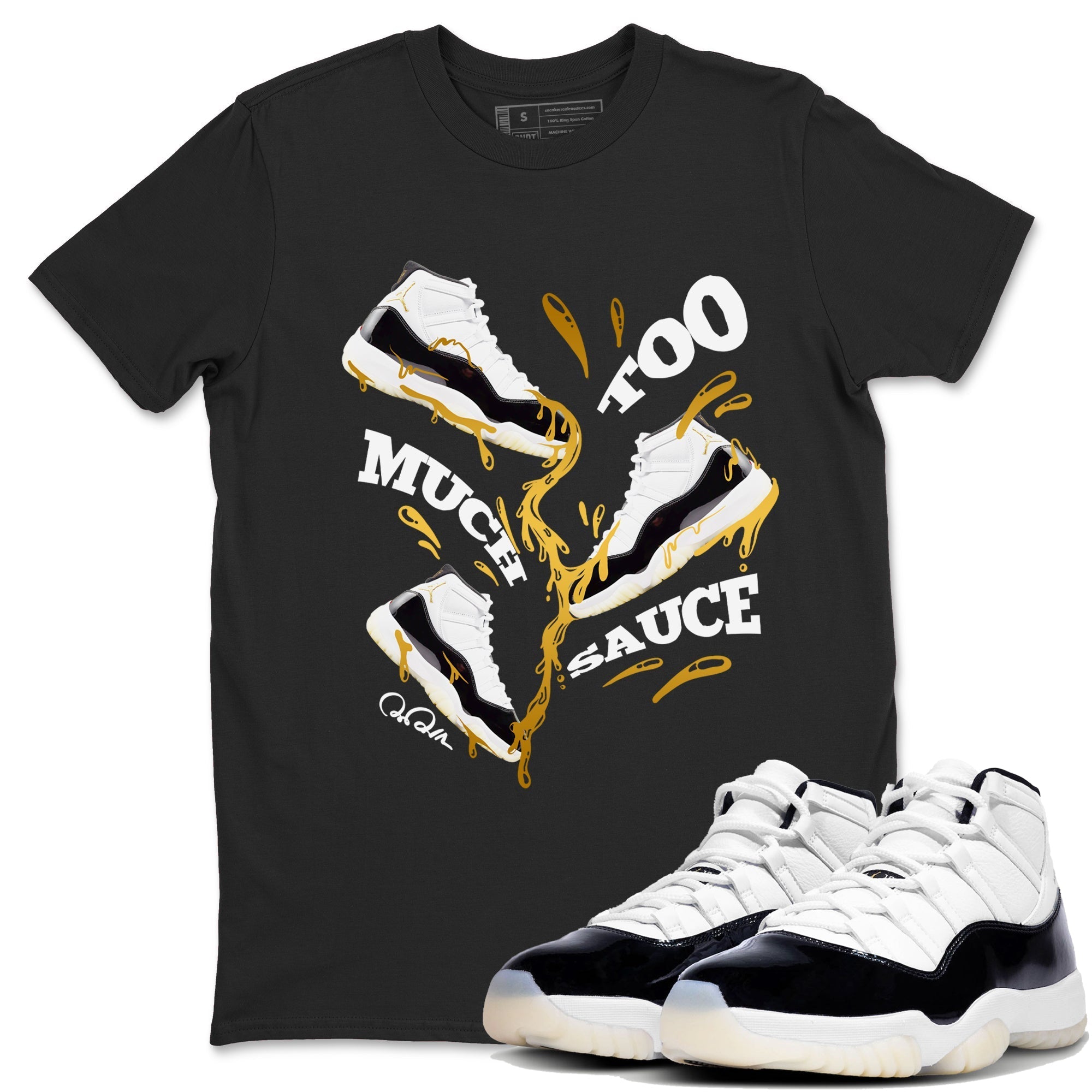 Too Much Sauce snkmatch Tees - Air Jordan 11 Gratitude