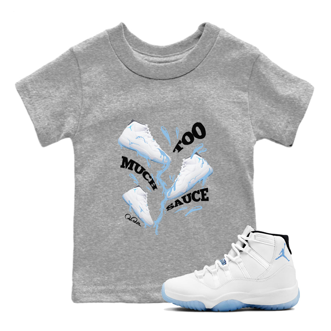 Too Much Sauce snkmatch Tees Kids - Air Jordan 11 Legend Blue