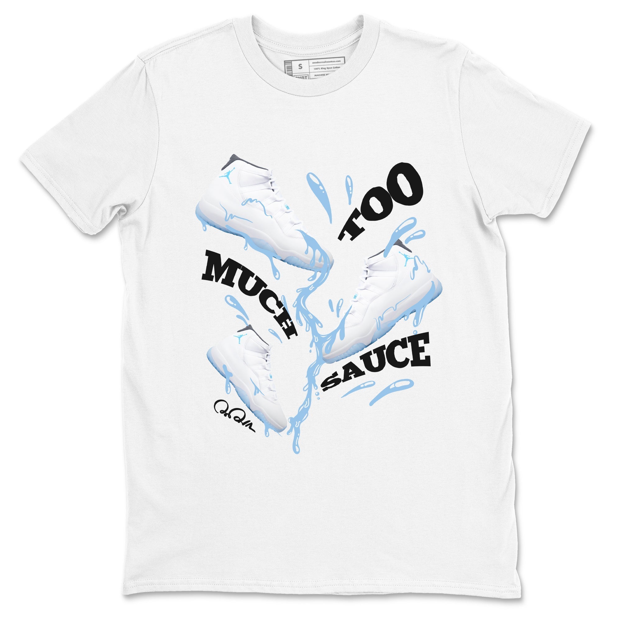 Too Much Sauce snkmatch Tees - Air Jordan 11 Legend Blue