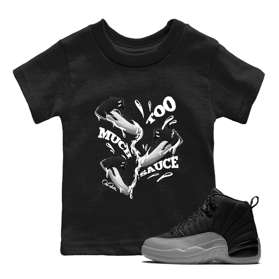 Too Much Sauce snkmatch Tees Kids - Air Jordan 12 Black Wolf Grey