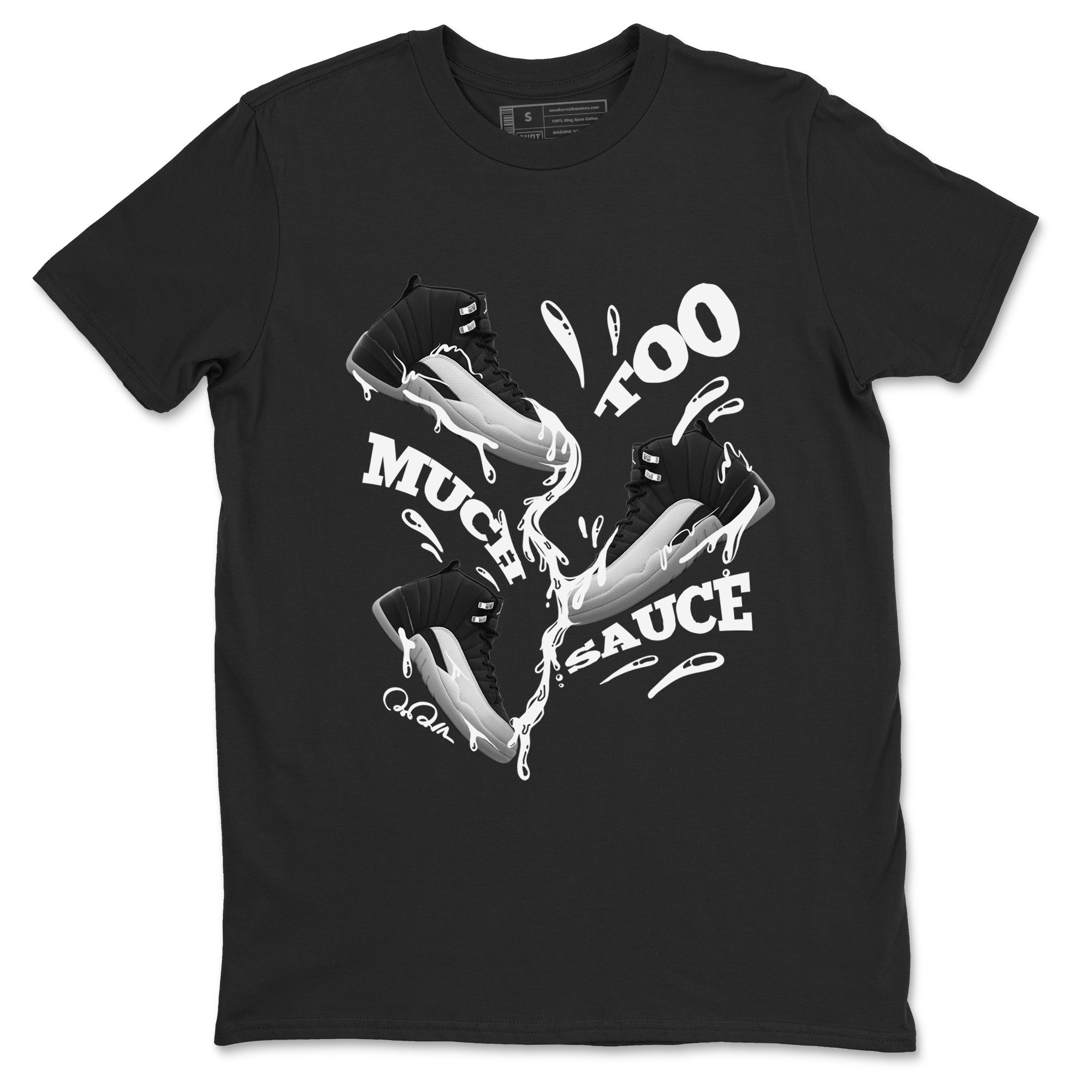 Too Much Sauce snkmatch Tees - Air Jordan 12 Black Wolf Grey