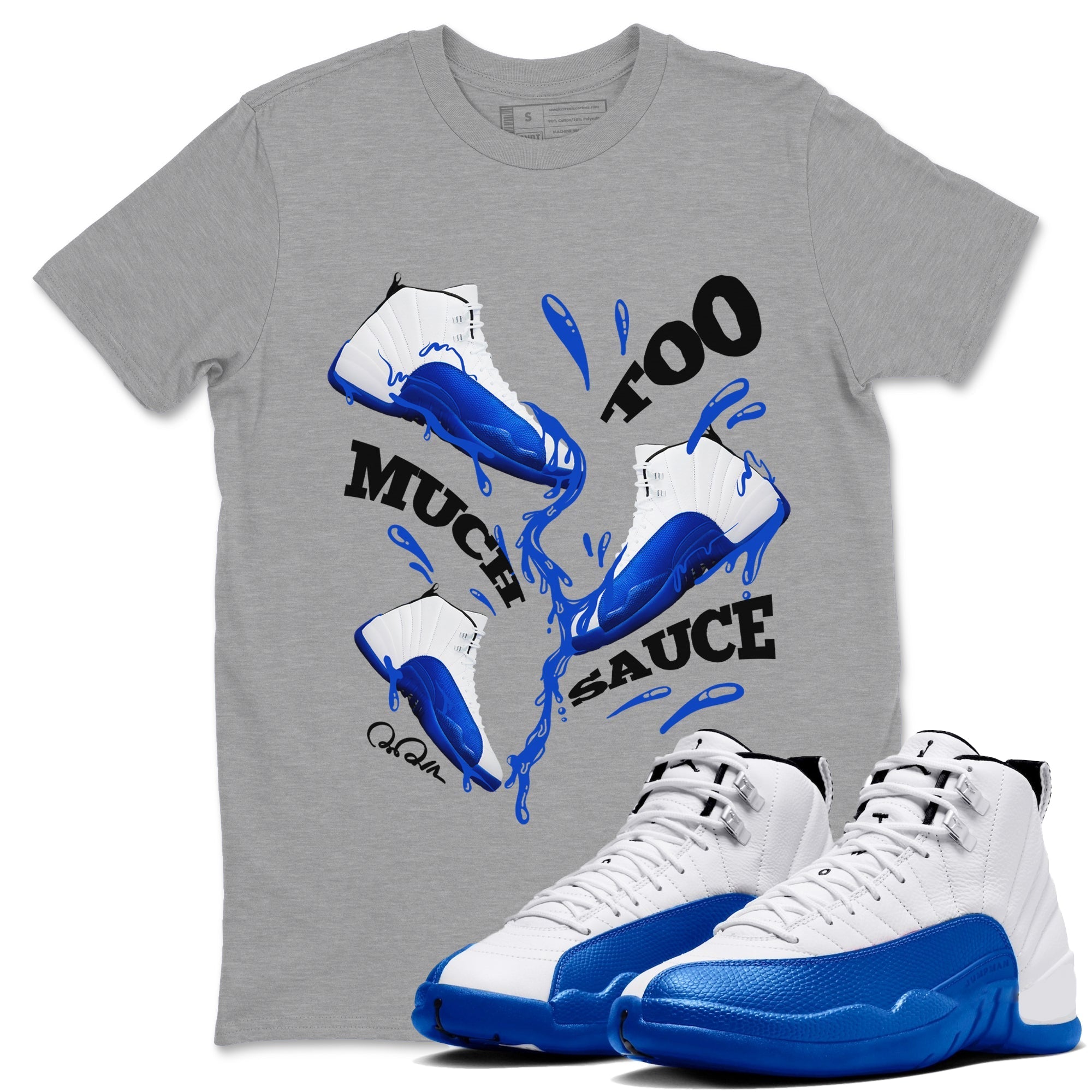 Too Much Sauce snkmatch Tees - Air Jordan 12 Blueberry