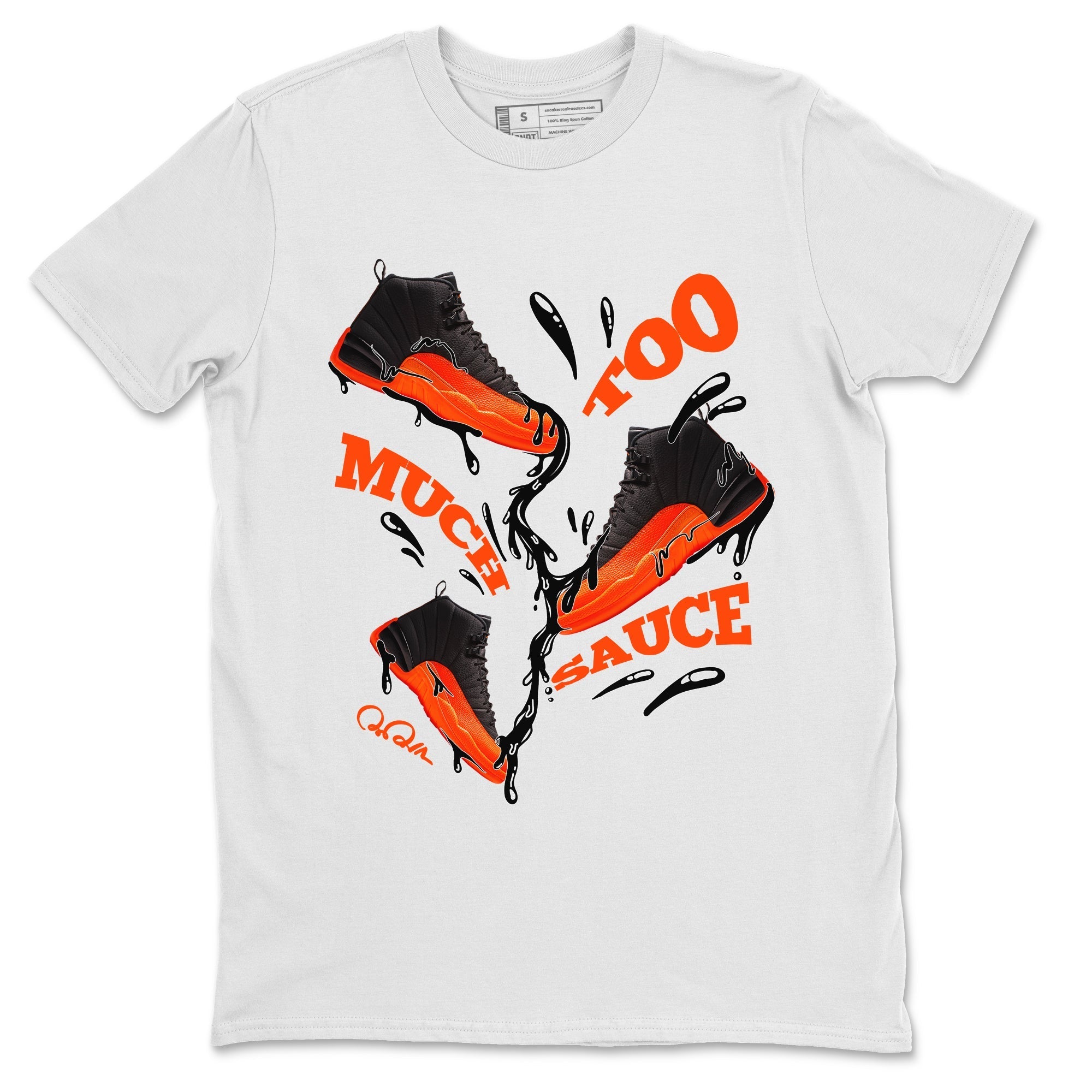 Too Much Sauce Unisex Tops - Air Jordan 12 Brilliant Orange