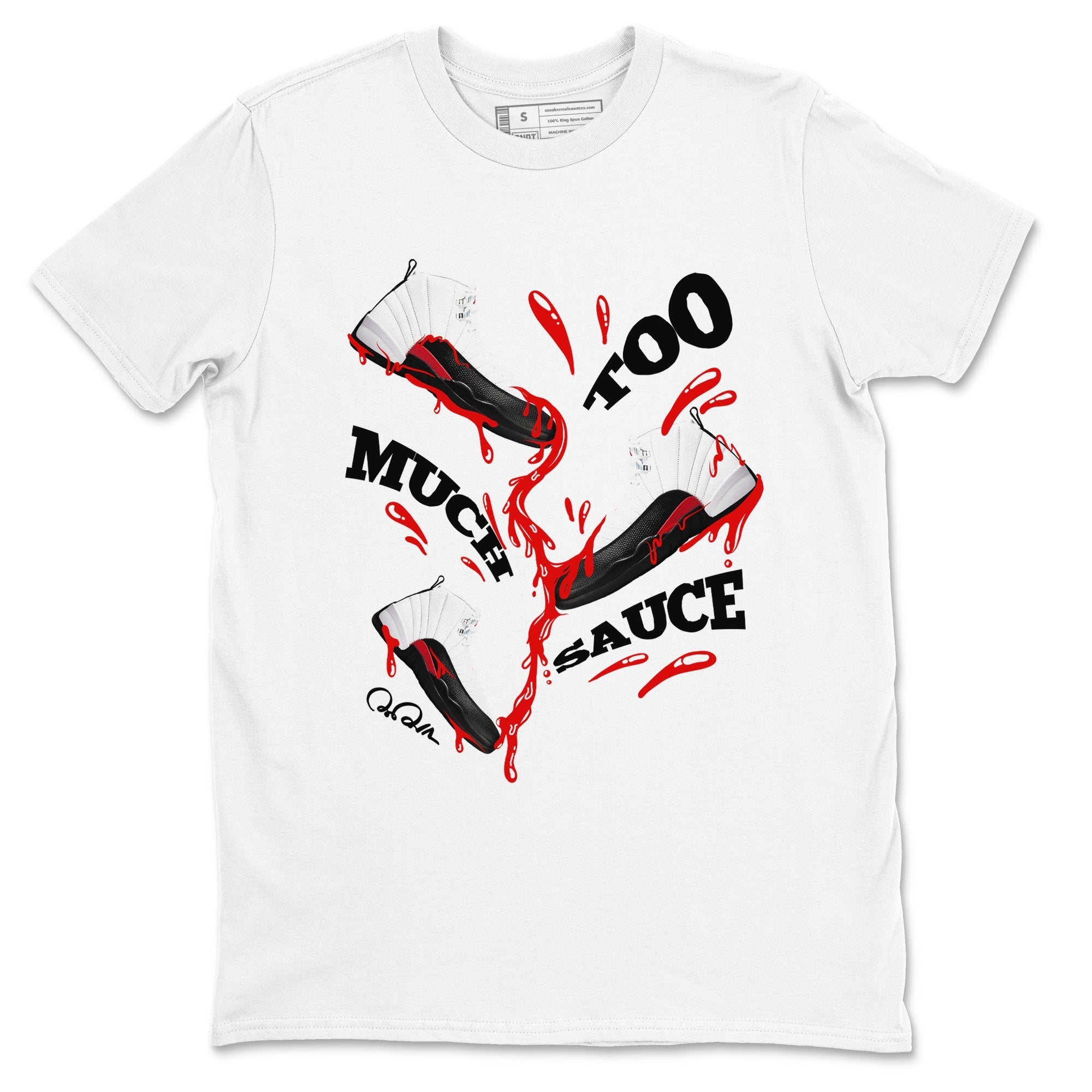 Too Much Sauce snkmatch Tees - Air Jordan 12 Taxi Flip