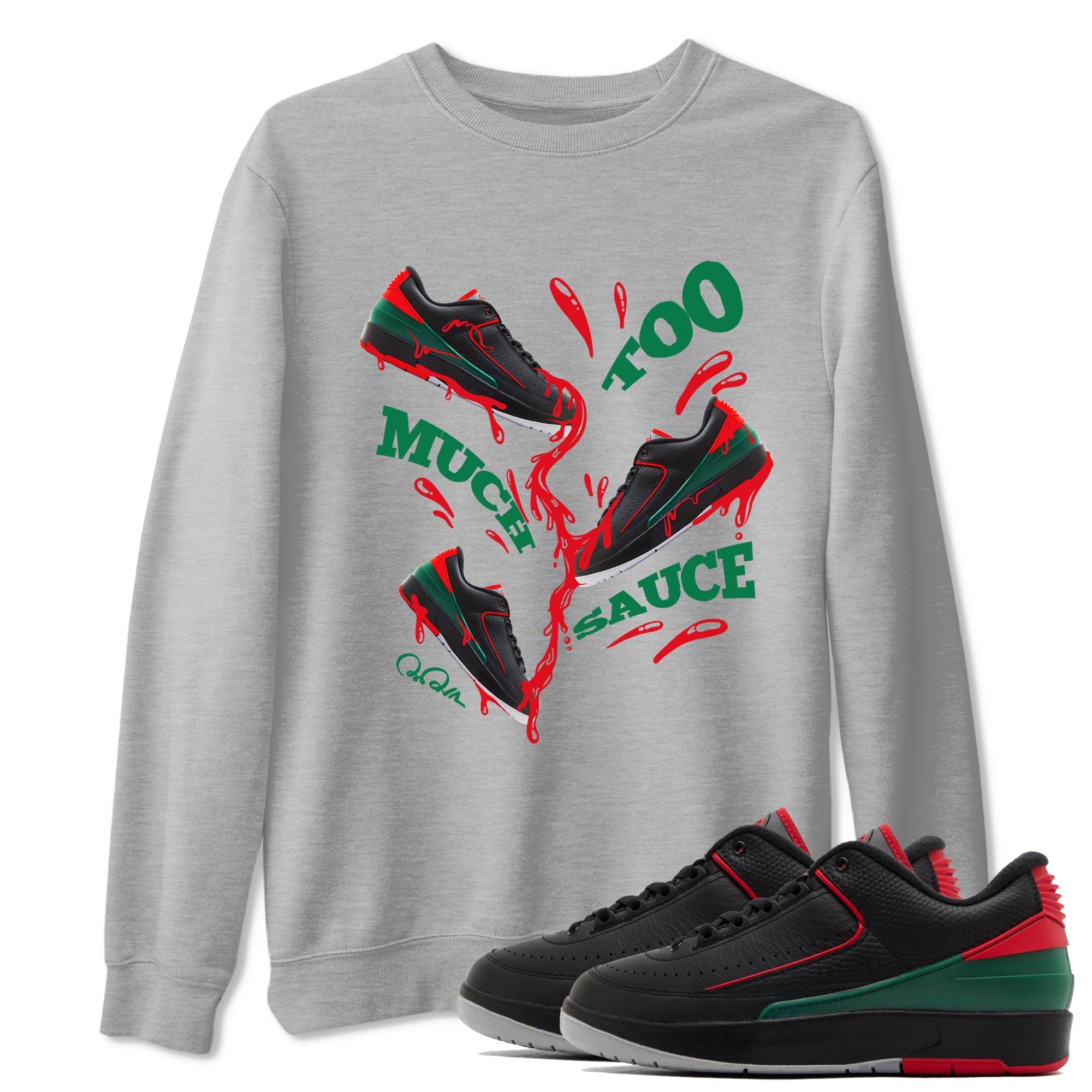 Too Much Sauce snkmatch Tee - Air Jordan 2 Christmas