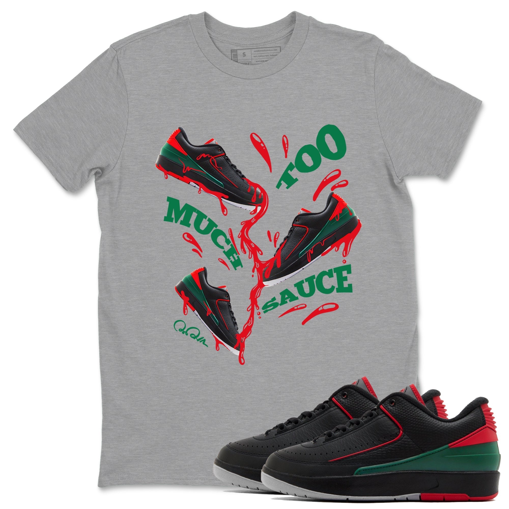 Too Much Sauce snkmatch Tee - Air Jordan 2 Christmas