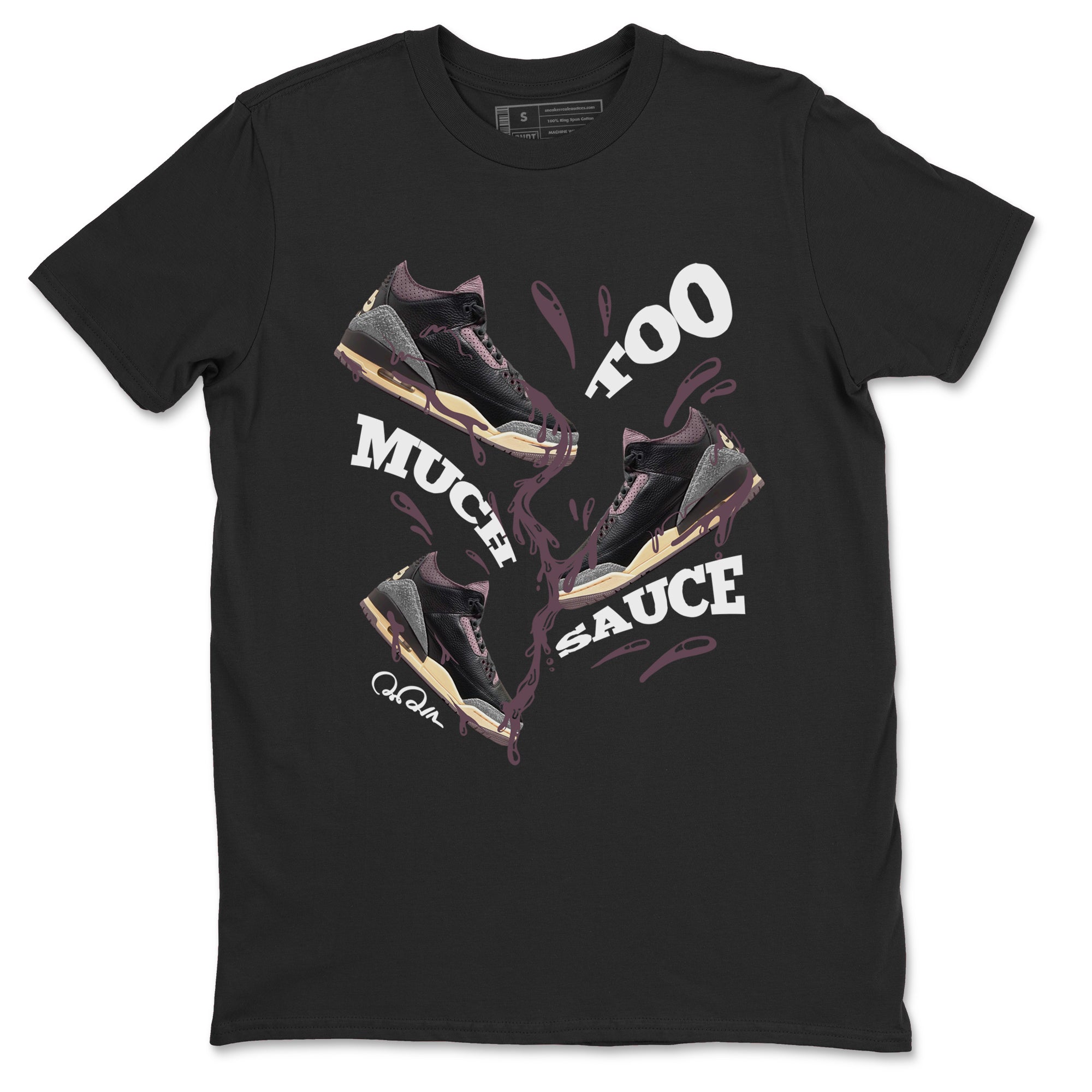 Too Much Sauce snkmatch Tees - Air Jordan 3 A Ma Maniere x Black