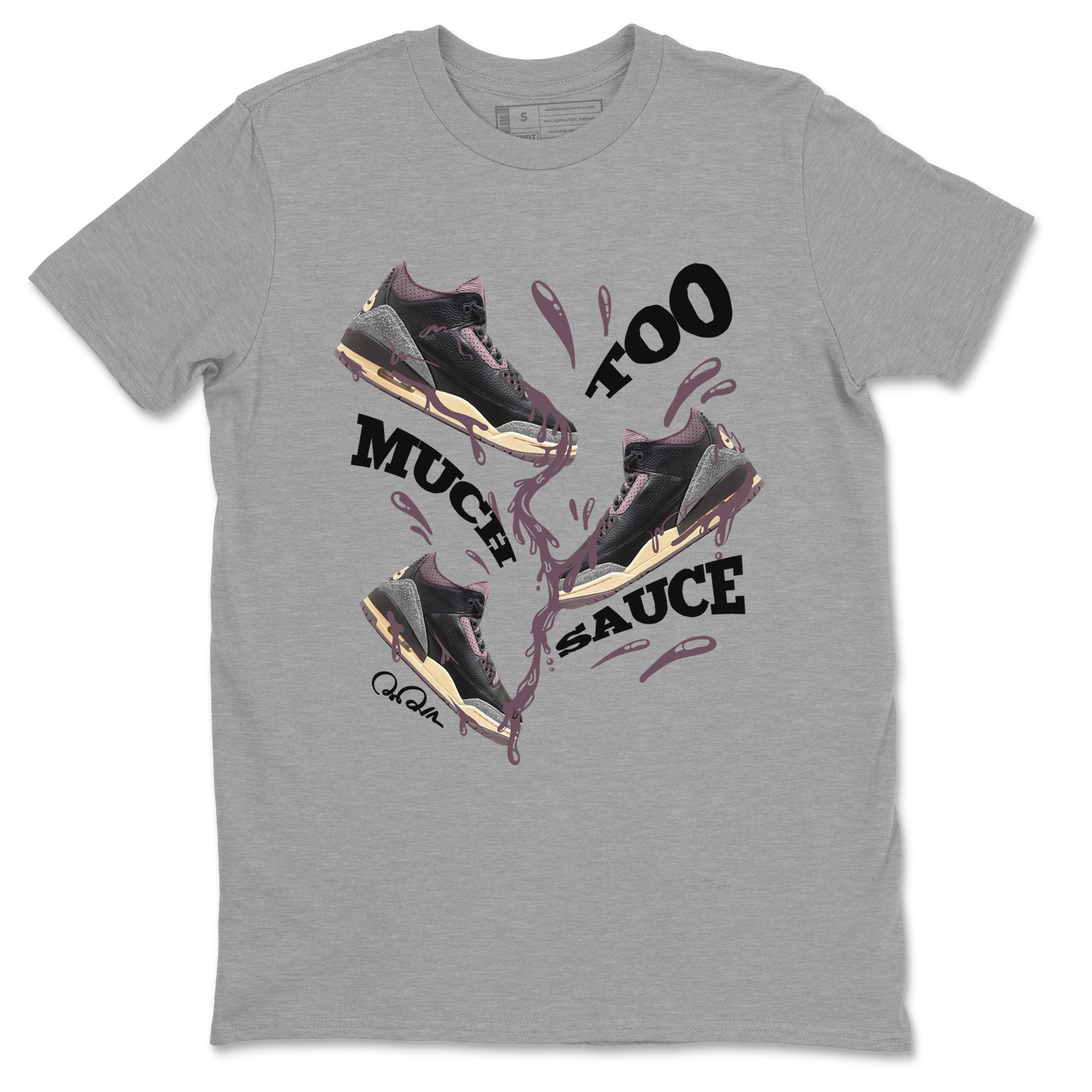 Too Much Sauce snkmatch Tees - Air Jordan 3 A Ma Maniere x Black