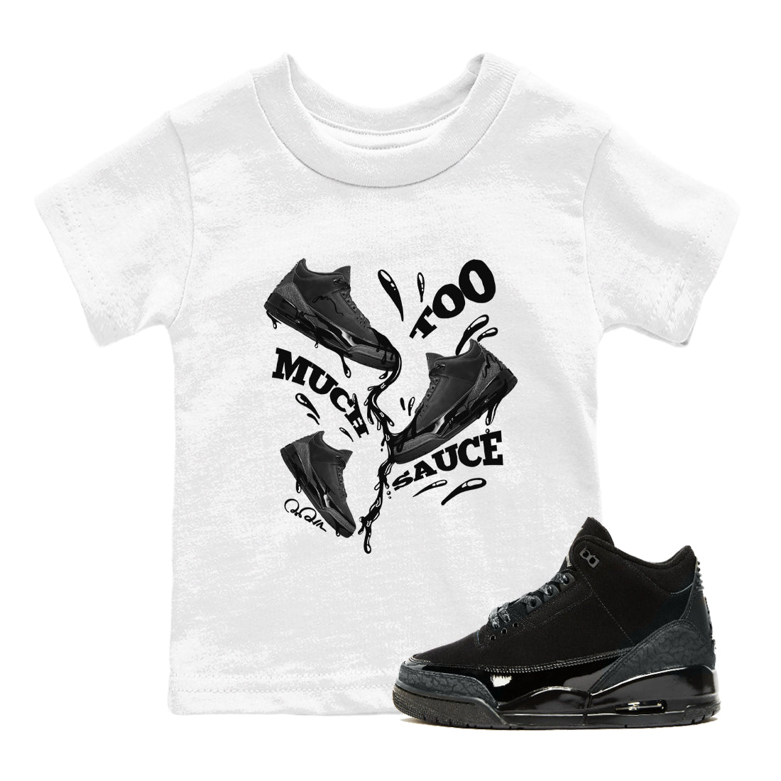 Too Much Sauce snkmatch Tees Kids - Air Jordan 3 Black Cat