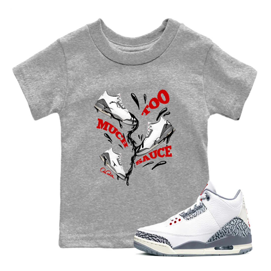 Too Much Sauce snkmatch Tees Kids - Air Jordan 3 Cement Grey
