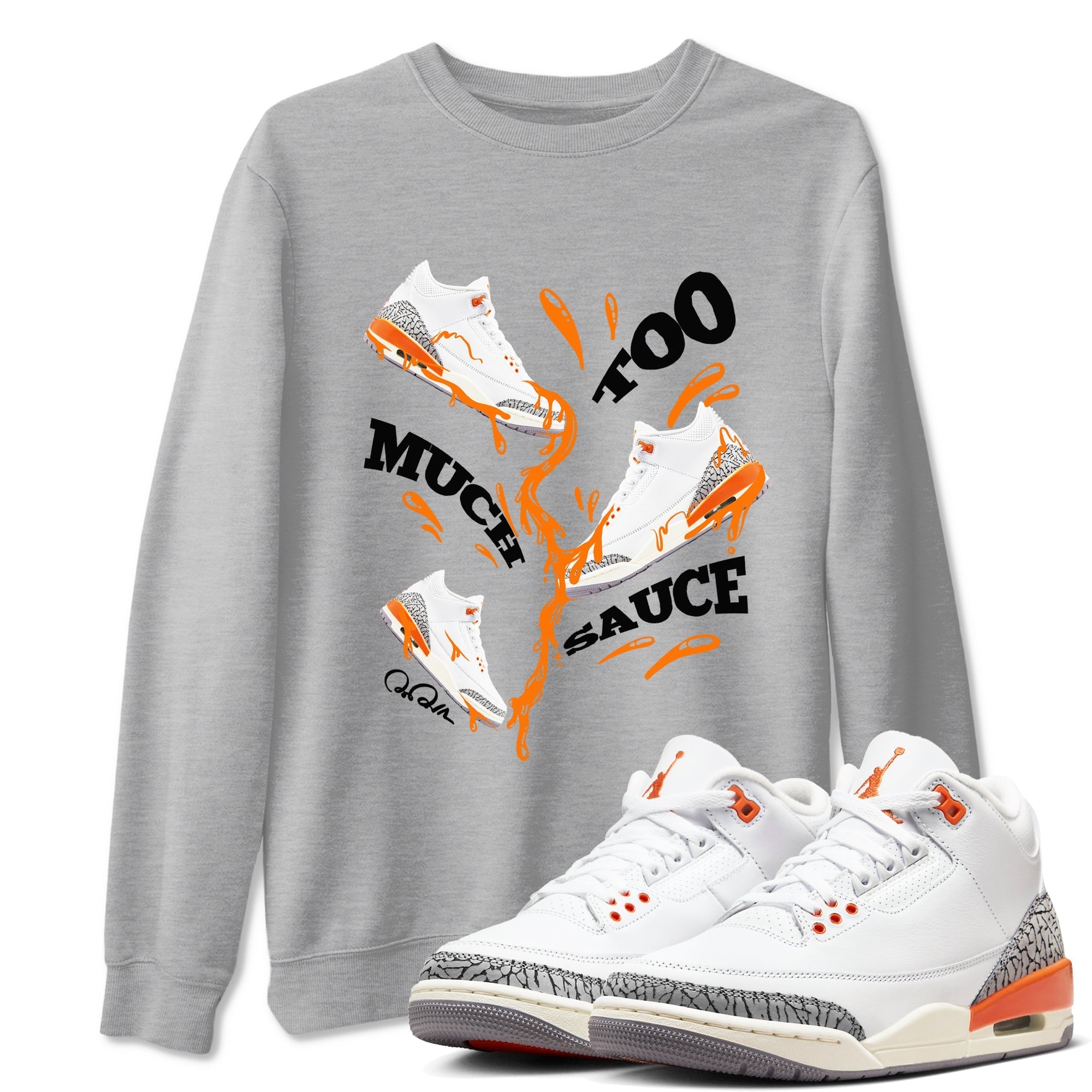 Too Much Sauce snkmatch Tees - Air Jordan 3 Georgia Peach