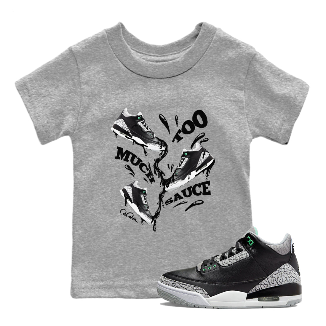 Too Much Sauce snkmatch Tees Kids - Air Jordan 3 Green Glow