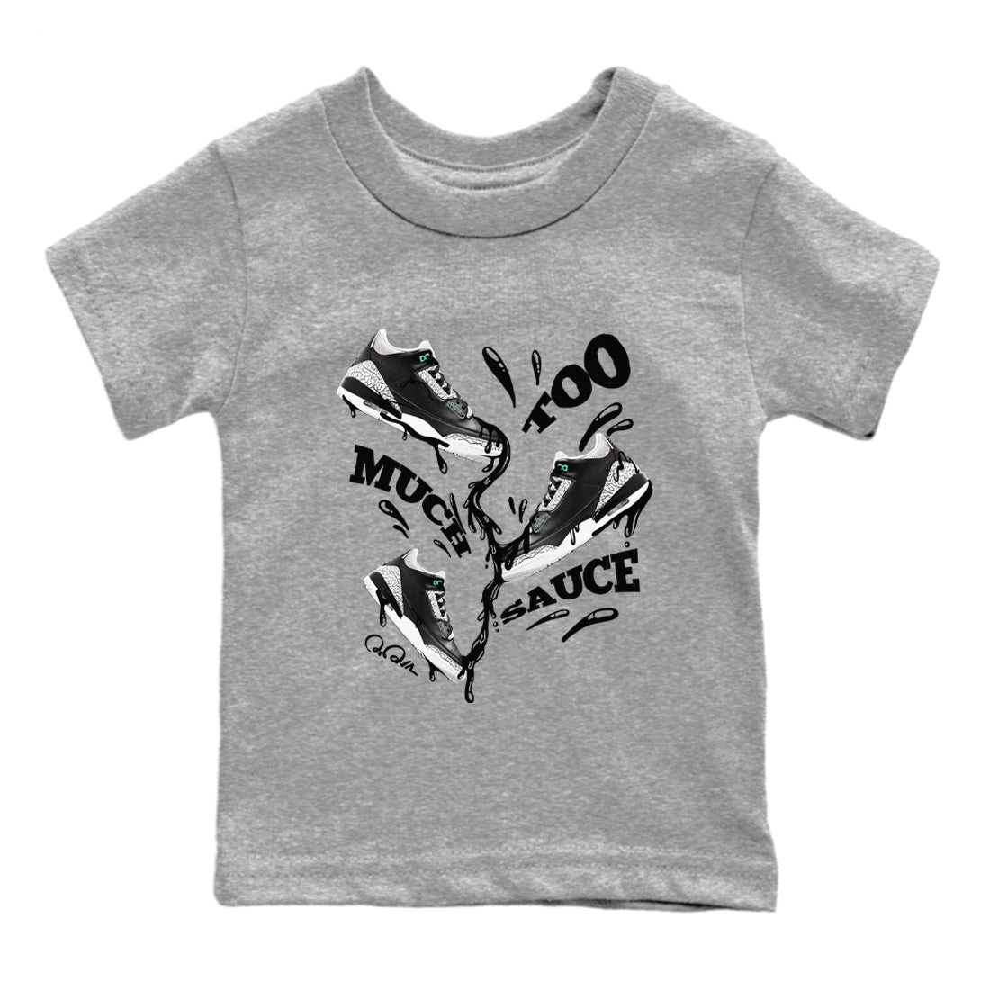 Too Much Sauce snkmatch Tees Kids - Air Jordan 3 Green Glow
