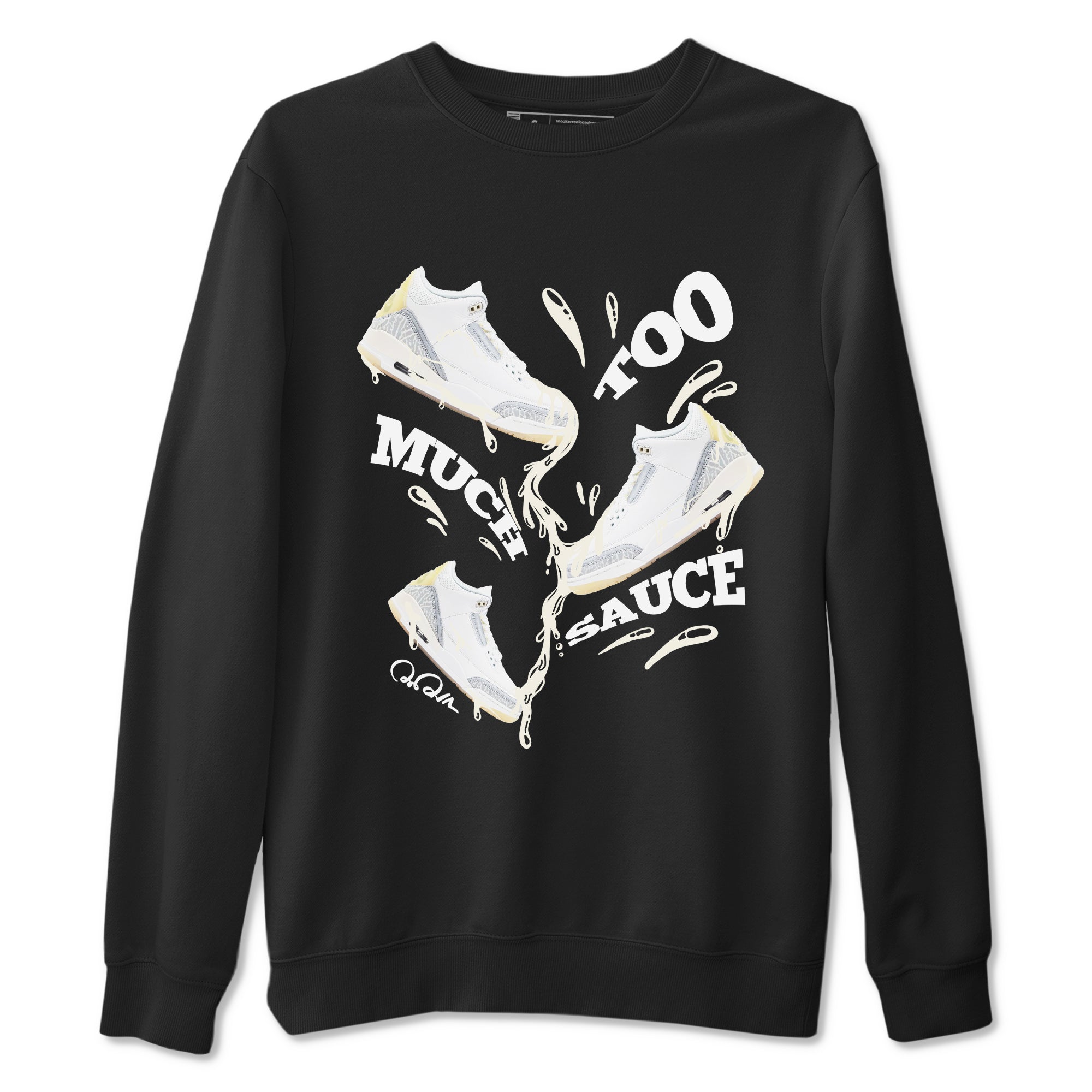 Too Much Sauce snkmatch Tees - Air Jordan 3 Ivory