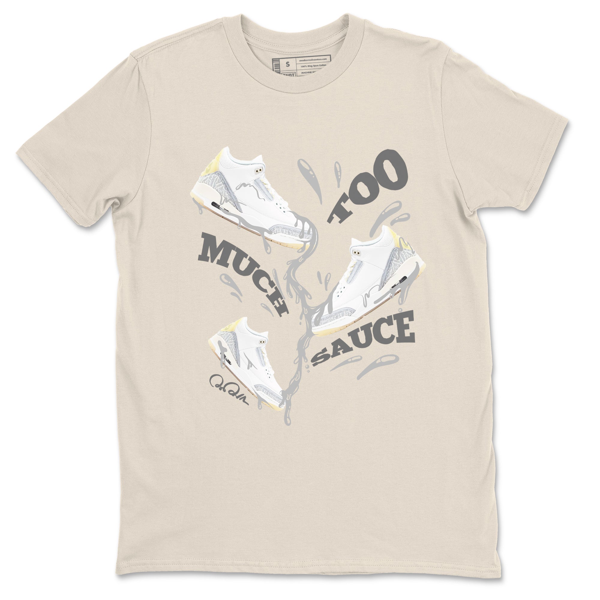 Too Much Sauce snkmatch Tees - Air Jordan 3 Ivory