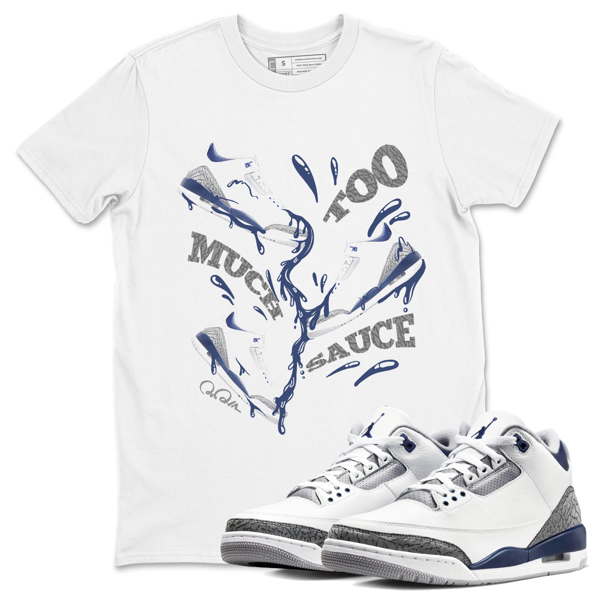 Too Much Sauce snkmatch Tees - Air Jordan 3 Midnight Navy 2023