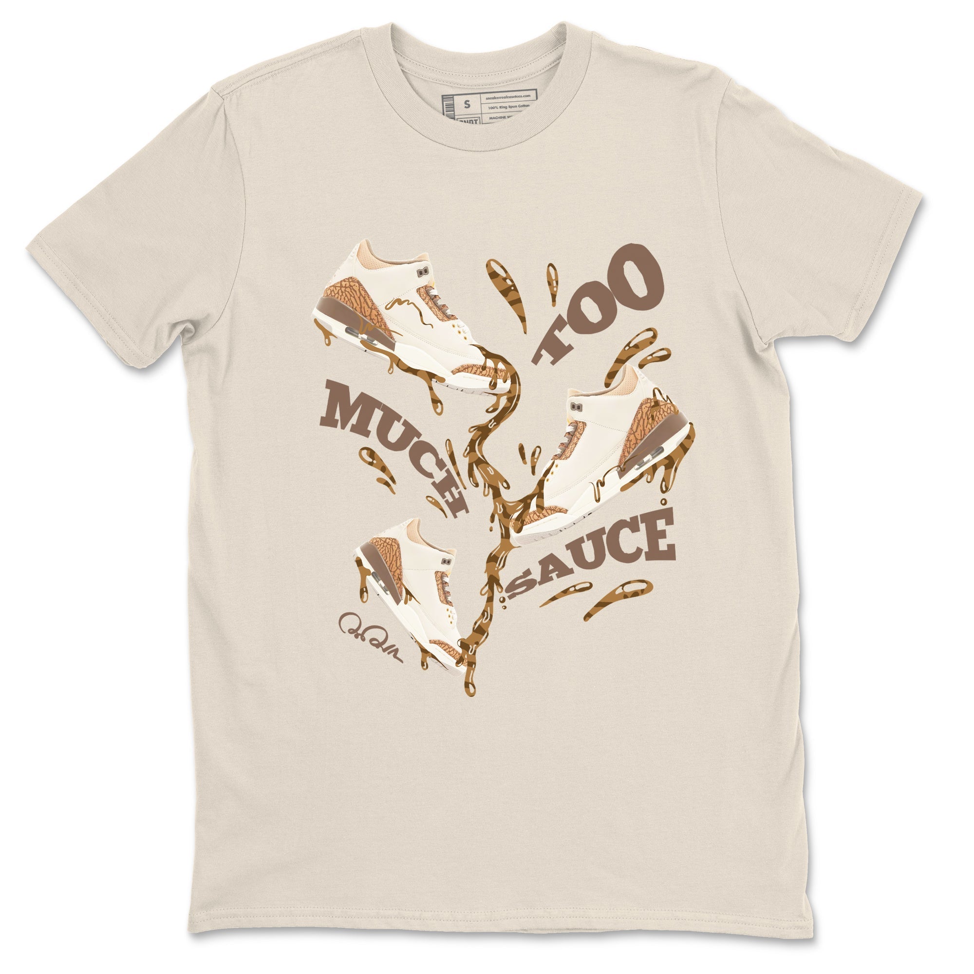 Too Much Sauce Unisex Tops - Air Jordan 3 Palomino