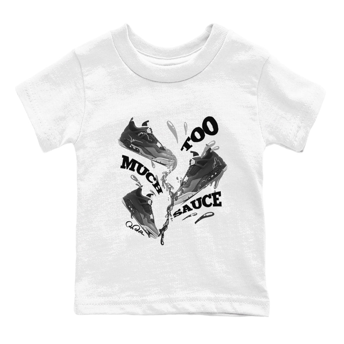 Too Much Sauce snkmatch Tees Kids - Air Jordan 4 Fear