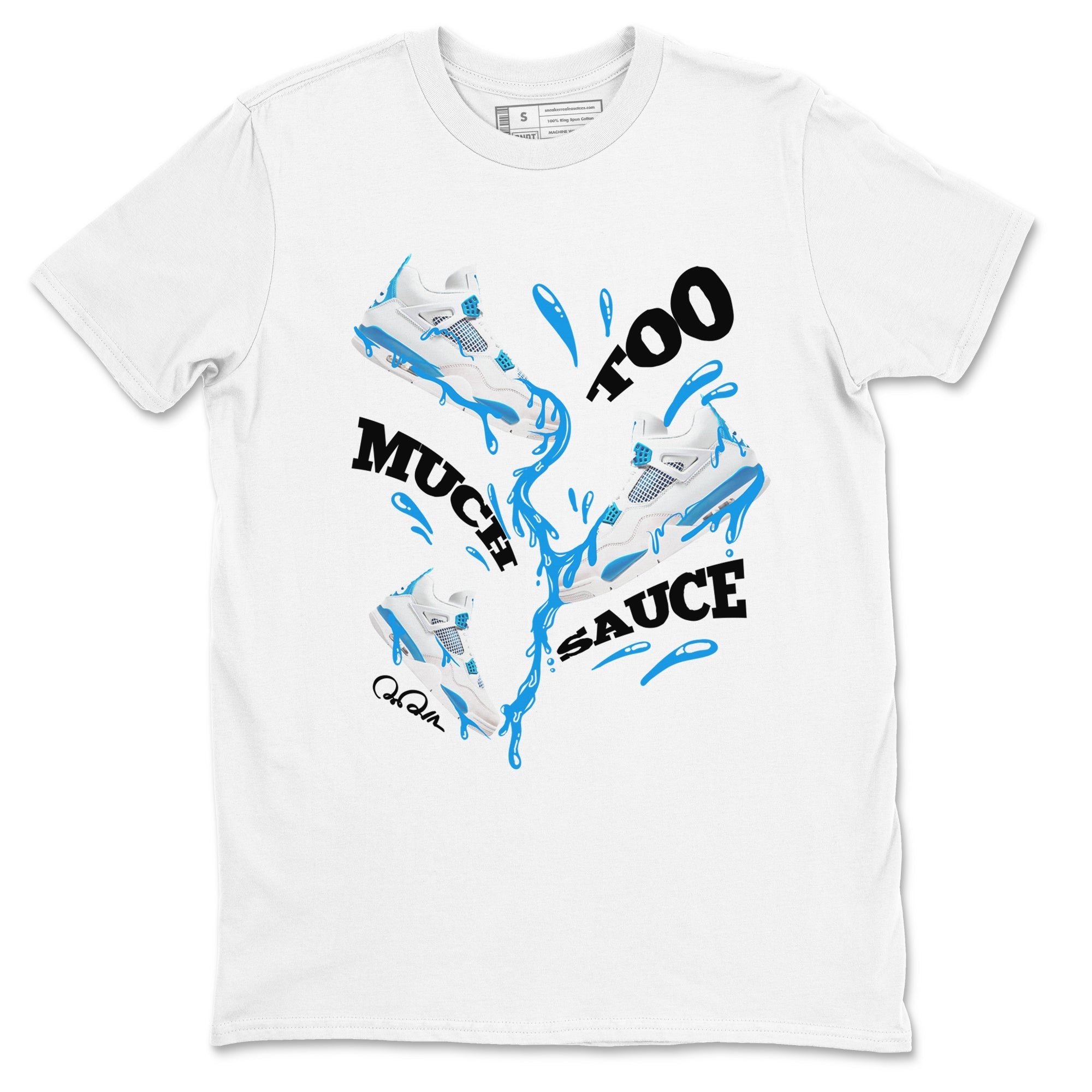 Too Much Sauce snkmatch Tees - Air Jordan 4 Military Blue