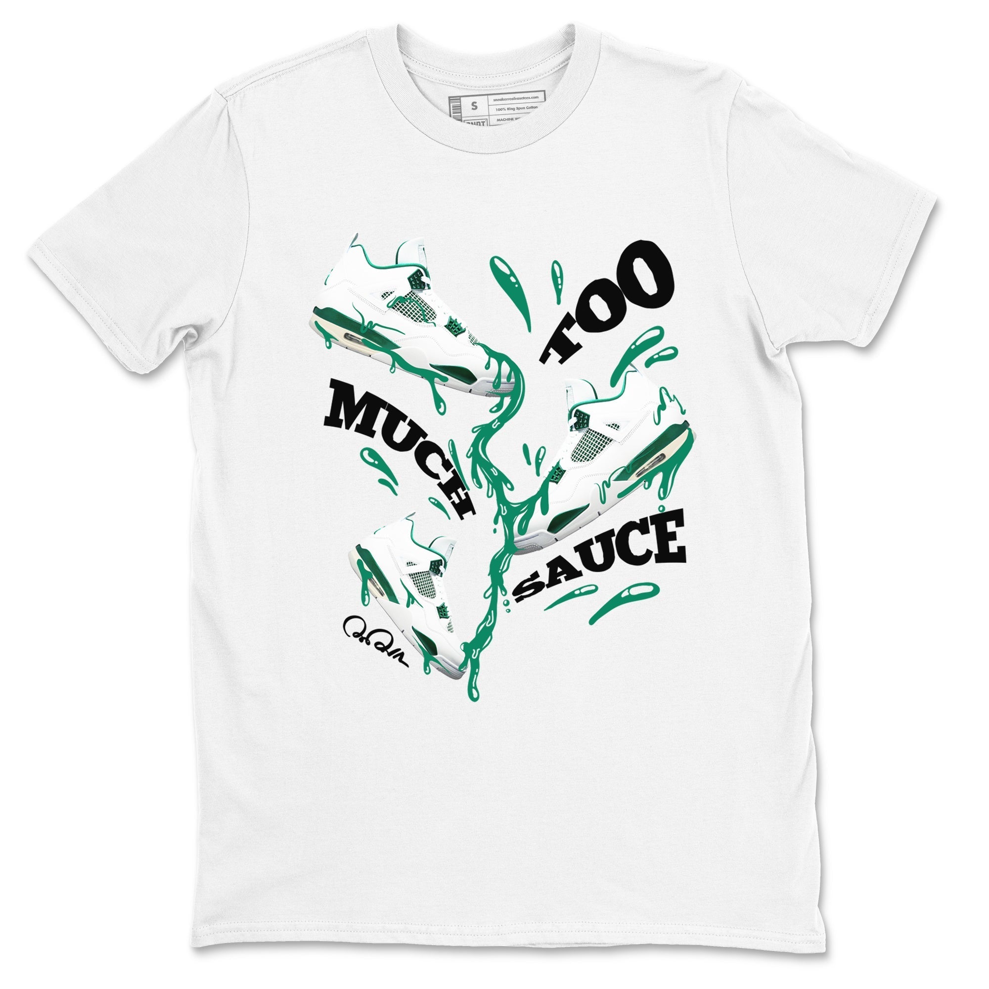 Too Much Sauce snkmatch Tees - Air Jordan 4 Oxidized Green